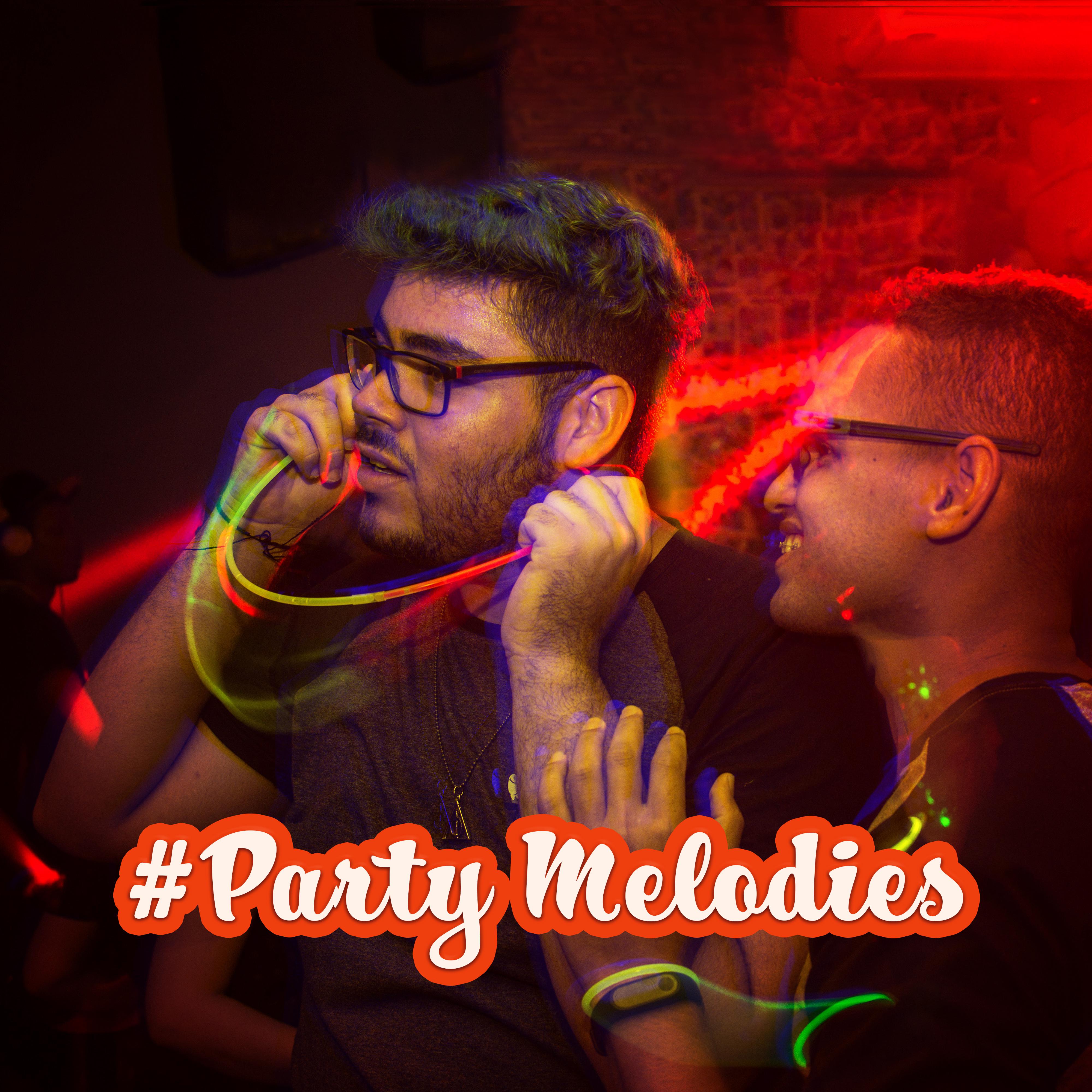 #Party Melodies