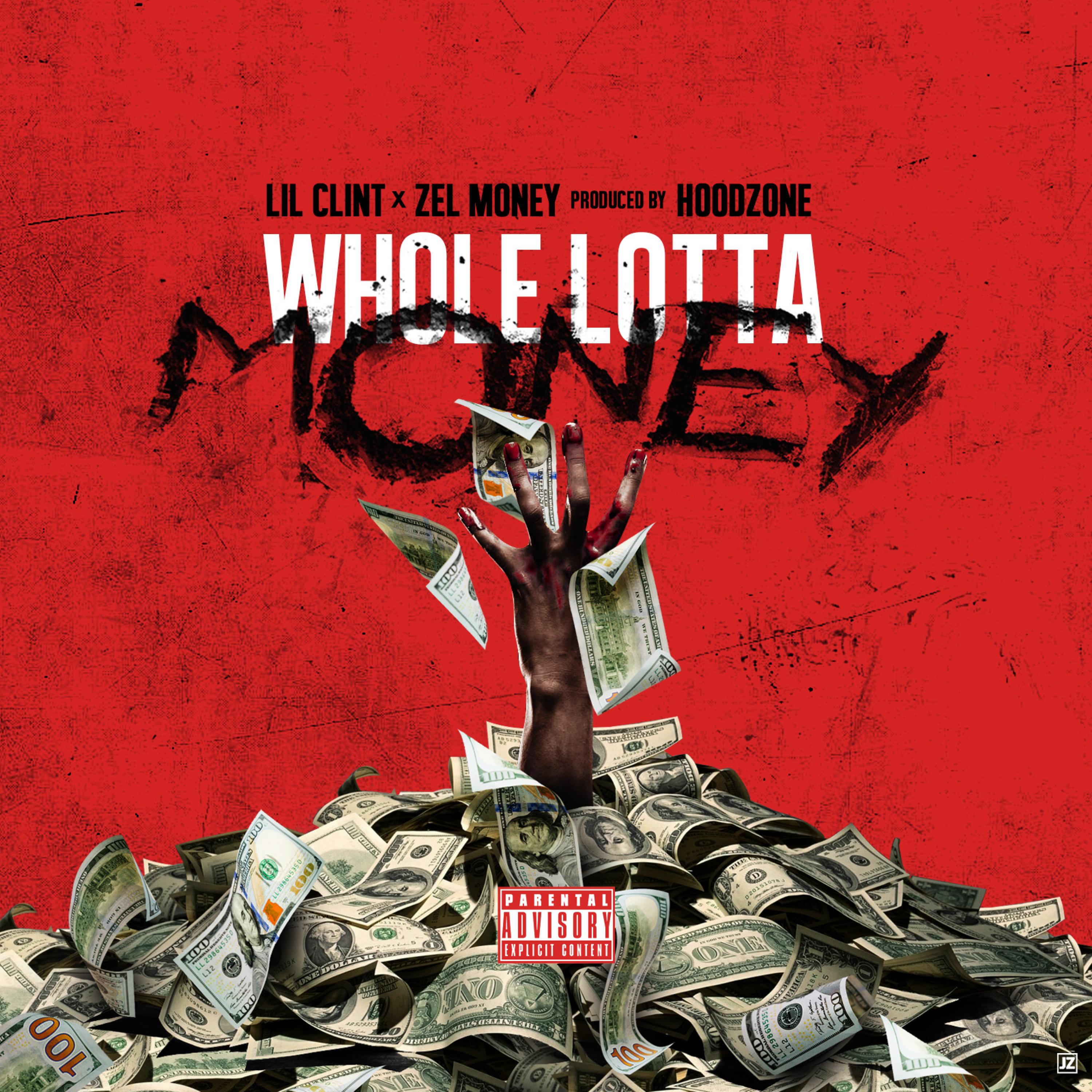 Whole Lotta Money (feat. Zel Money) - Single