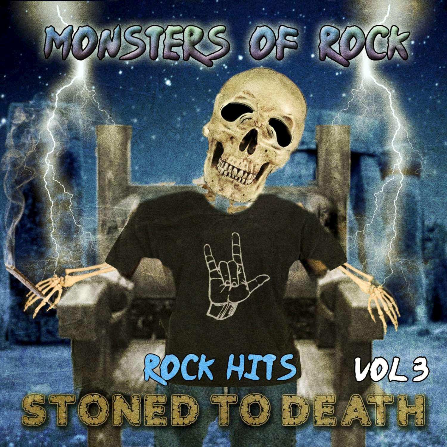 Monsters of Rock - Rock Hits, Stoned to Death, Vol. 3