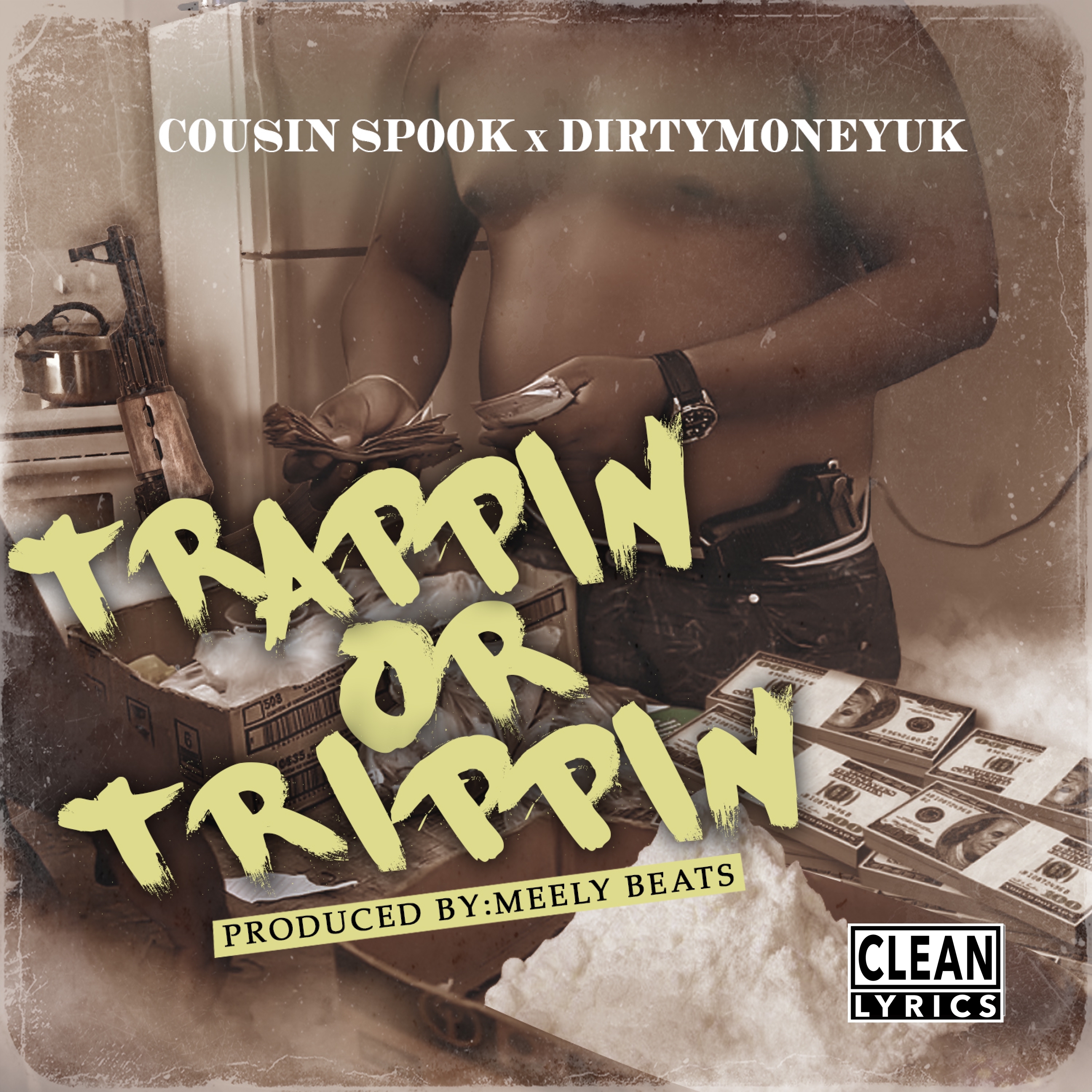 Trappin' or Trippin' (feat. Dirty Money U.K.) - Single