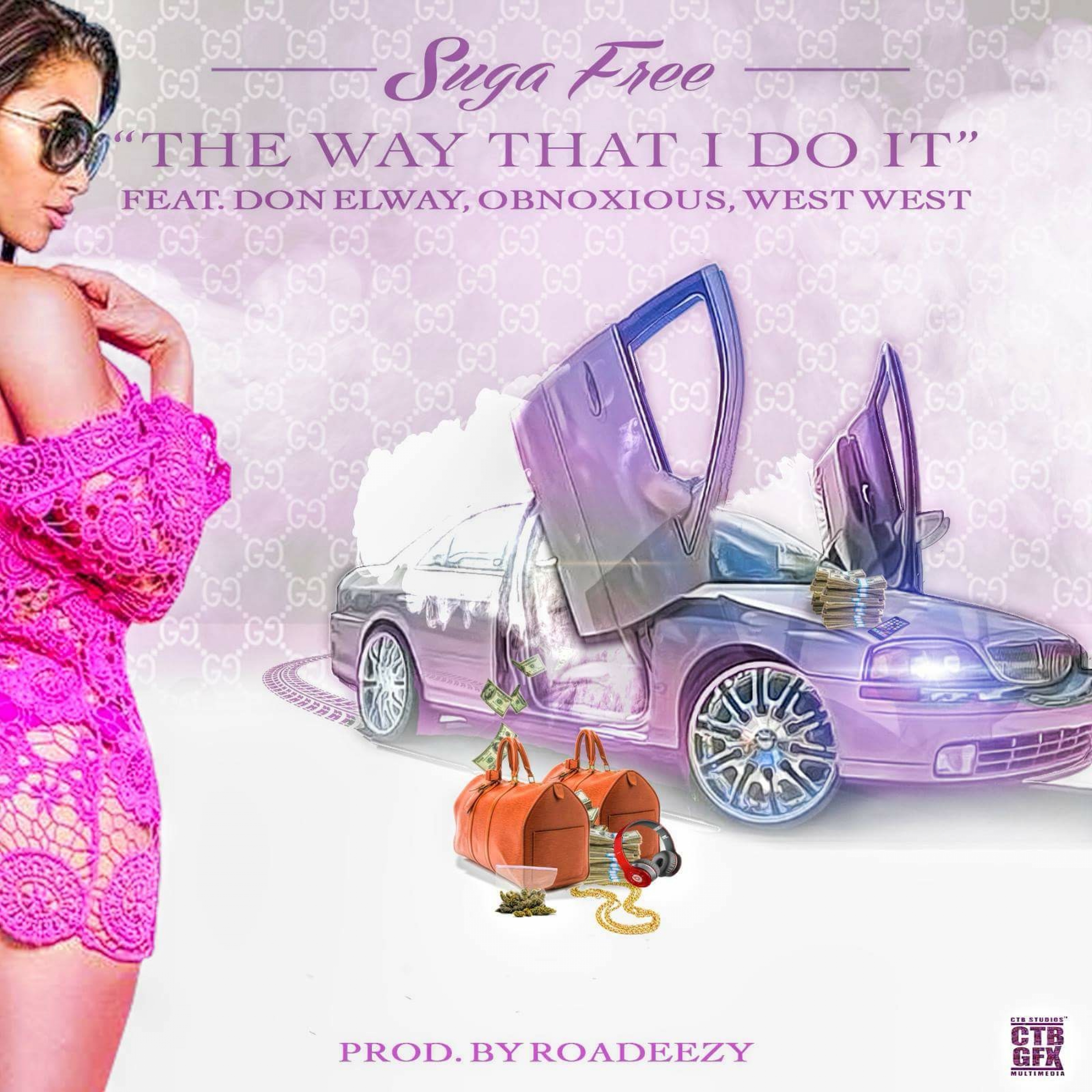 The Way That I Do It (feat. Don Elway, Obnoxious & West West) - Single
