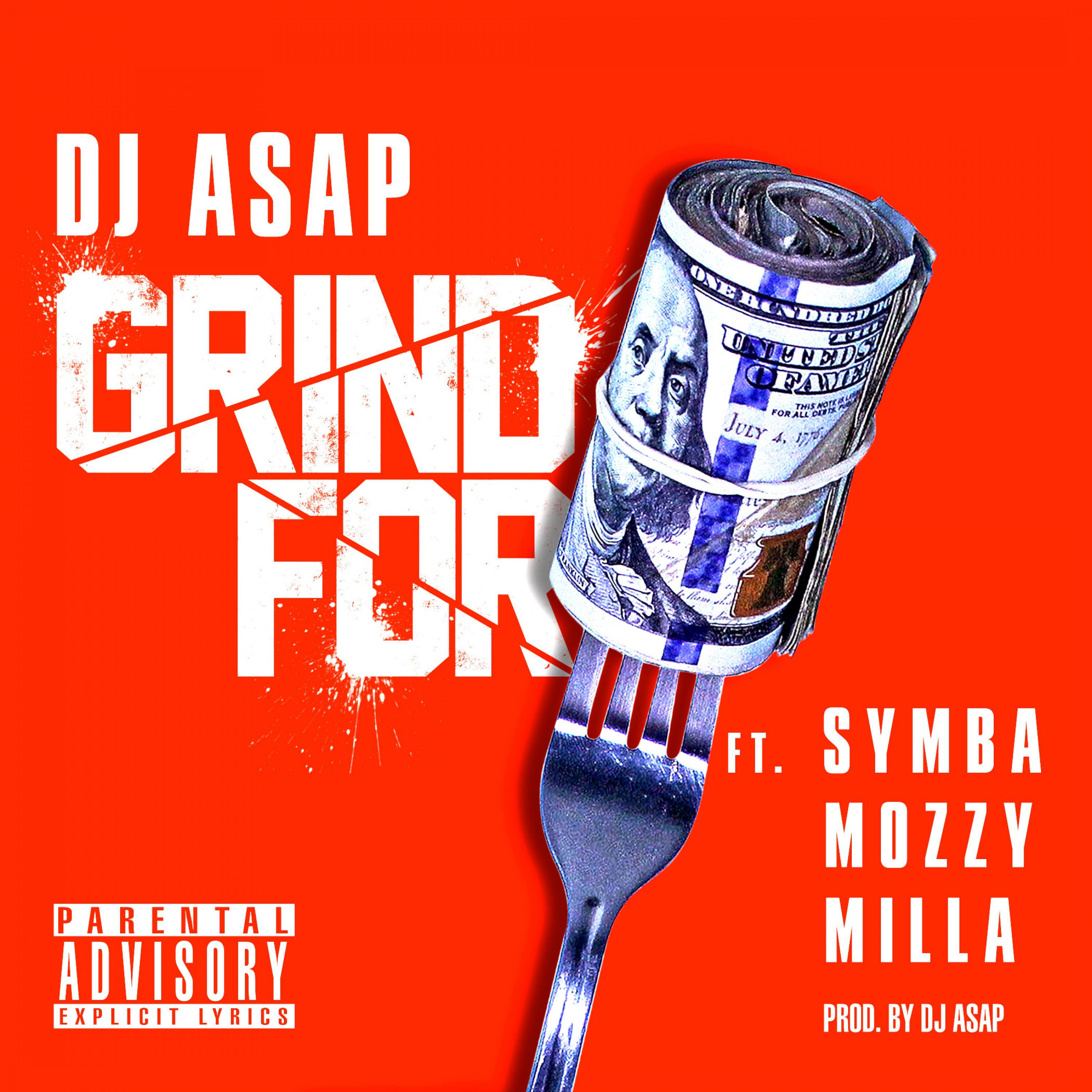 Grind For (feat. Symba, Mozzy, Milla)