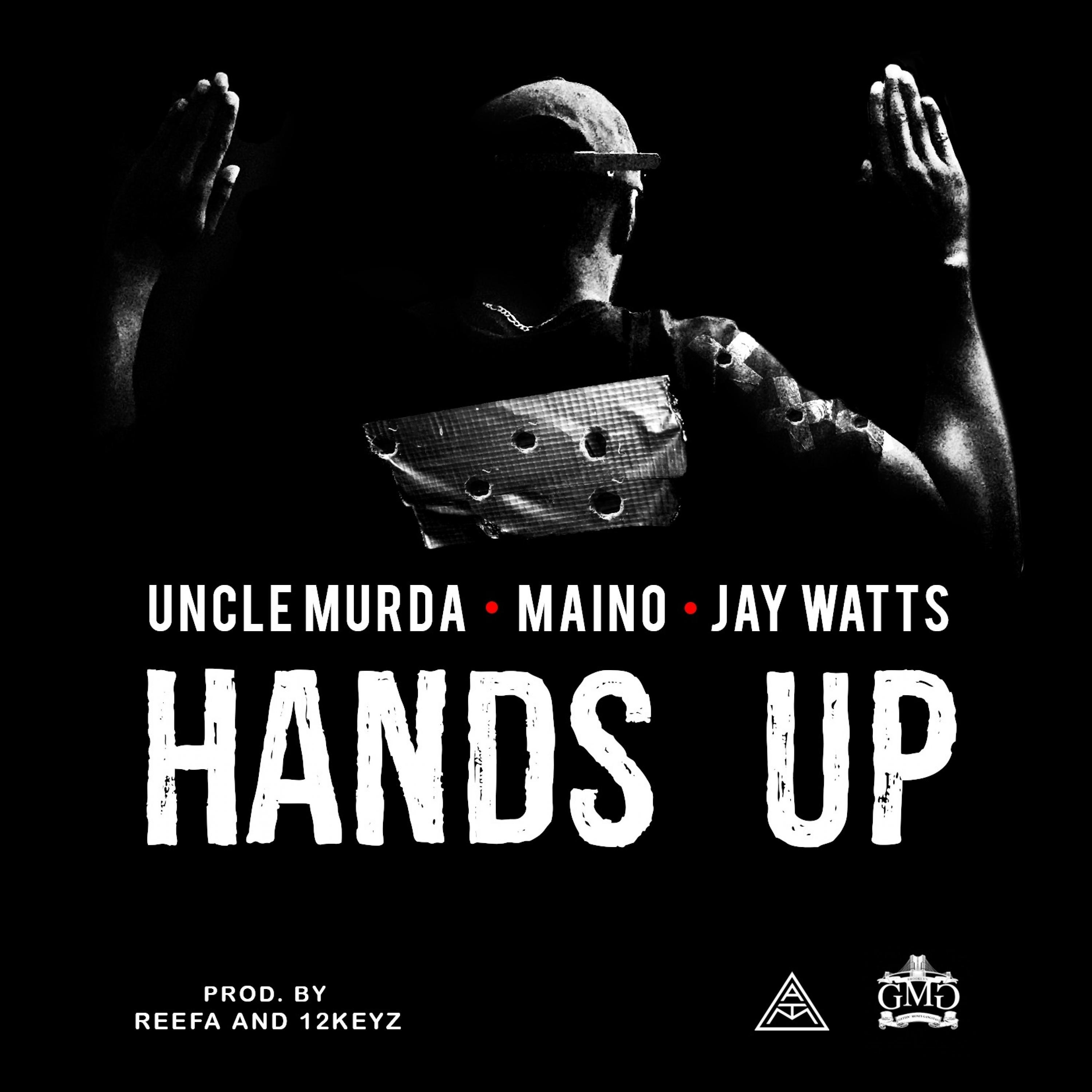 Hands Up (feat. Maino & Jay Watts) - Single