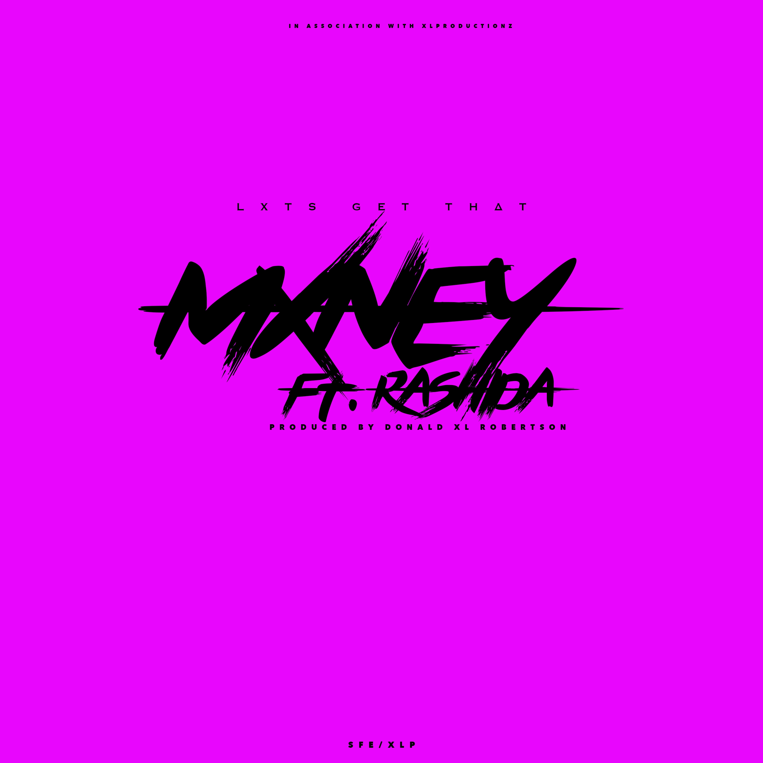 Lxts Get That Mxney (feat. Rashida) - Single