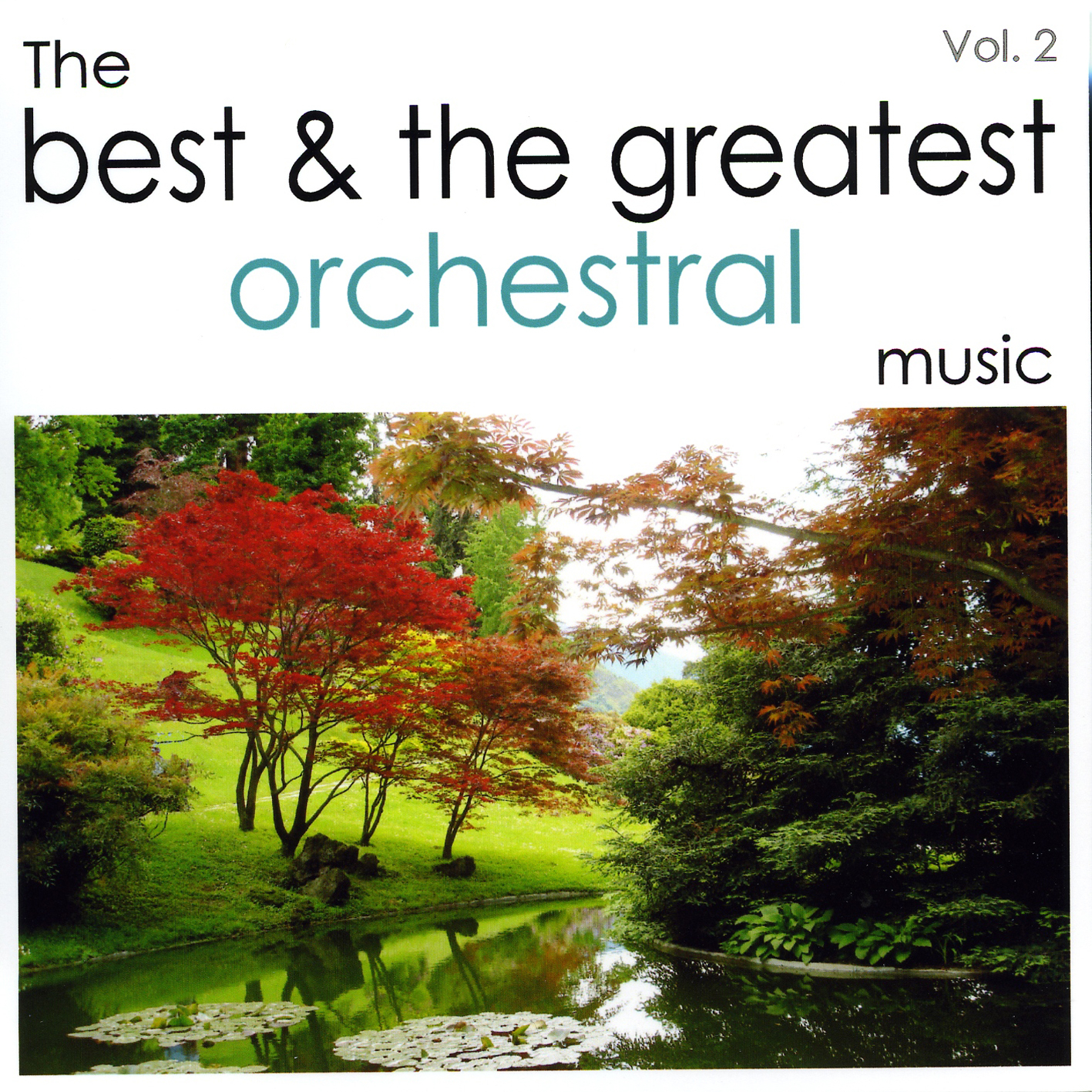 The Best and the Greatest Orchestral Music - Vol.Two