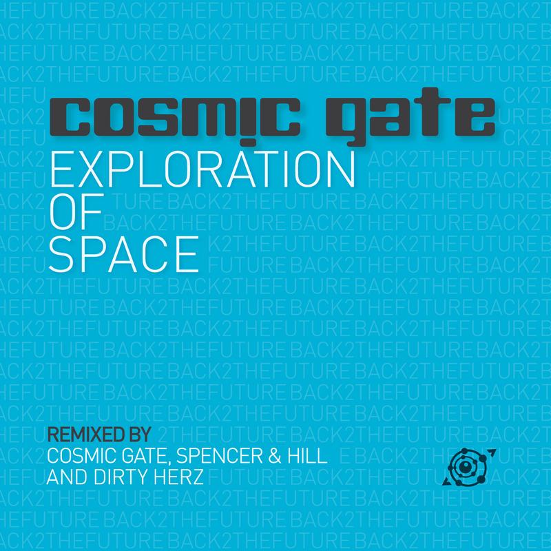 Exploration Of Space - Cosmic Gate's Back 2 The Future Remix