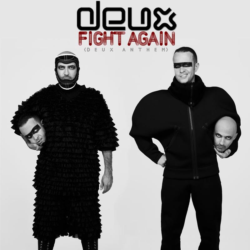Fight Again (Deux Anthem) (Ismael Rivas Factomania Remix)