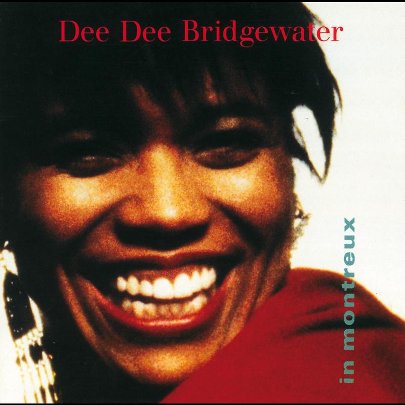 Dee Dee Bridgewater - In Montreux
