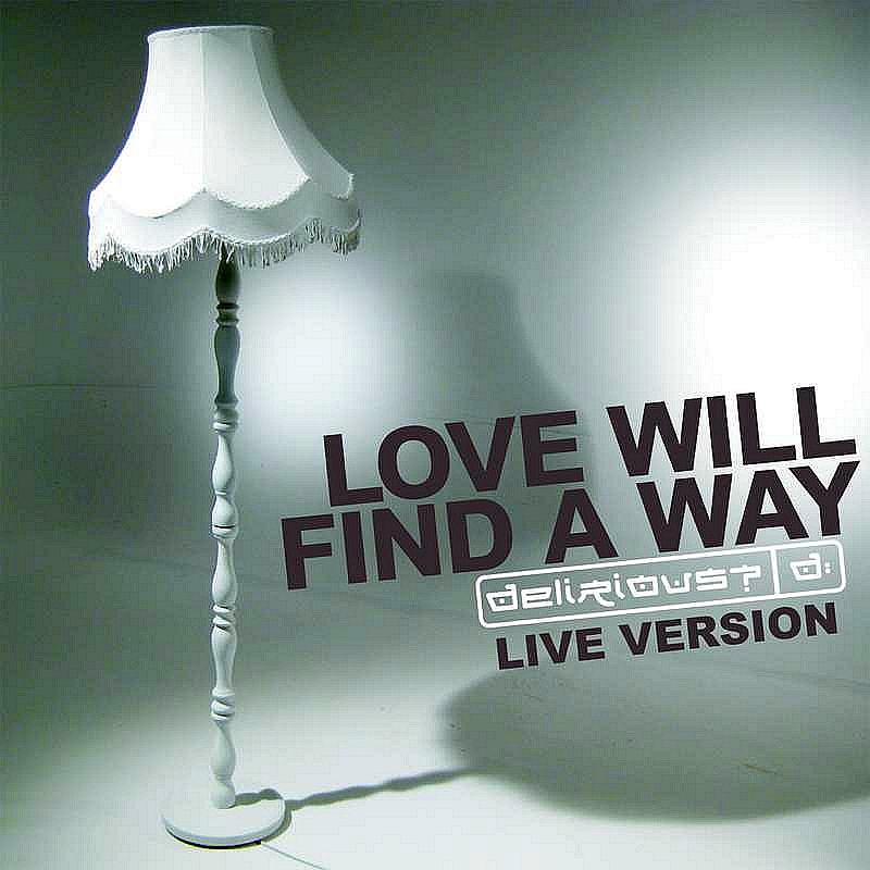 Love Will Find A Way (Live)