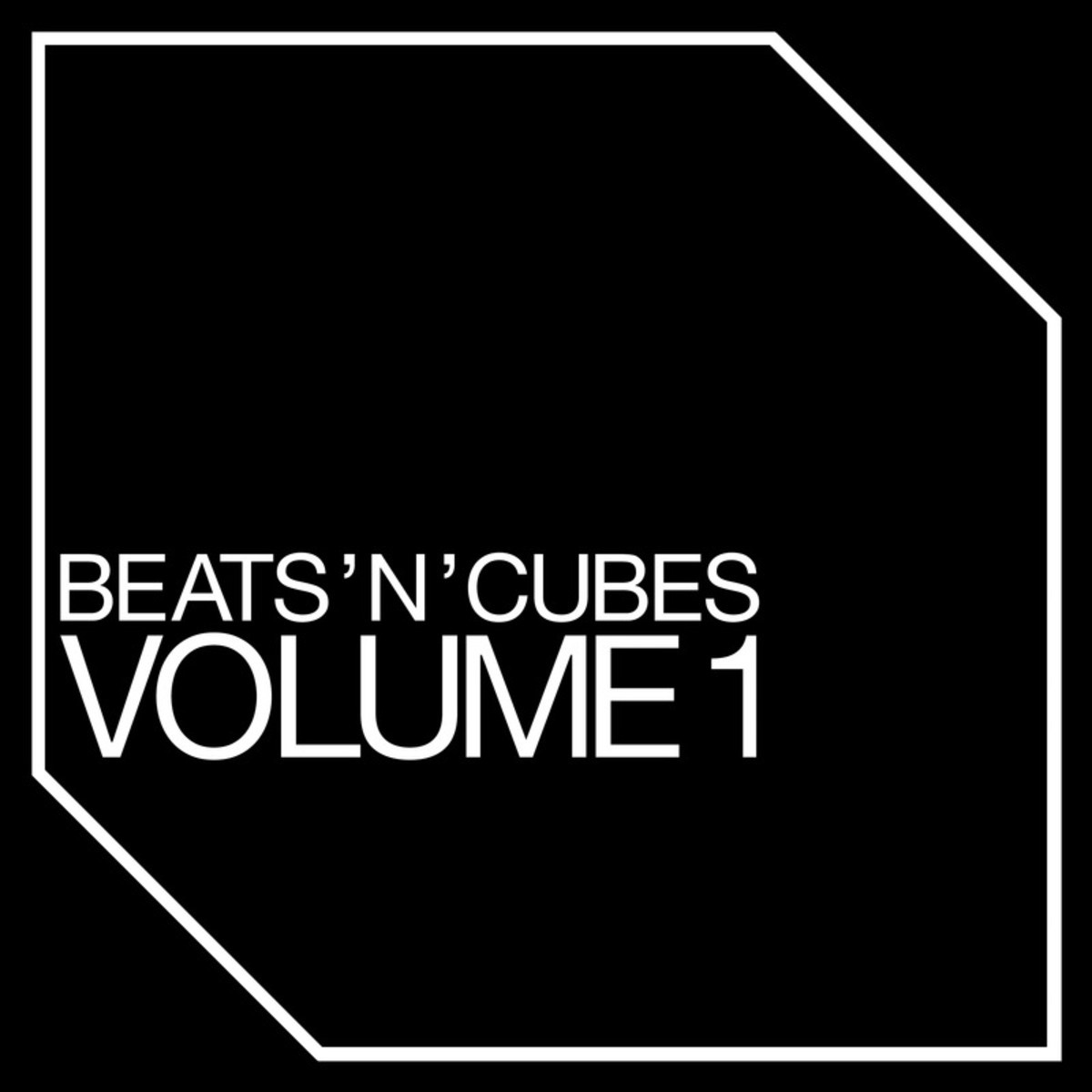 Beats' n' Cubes,  Vol. 1