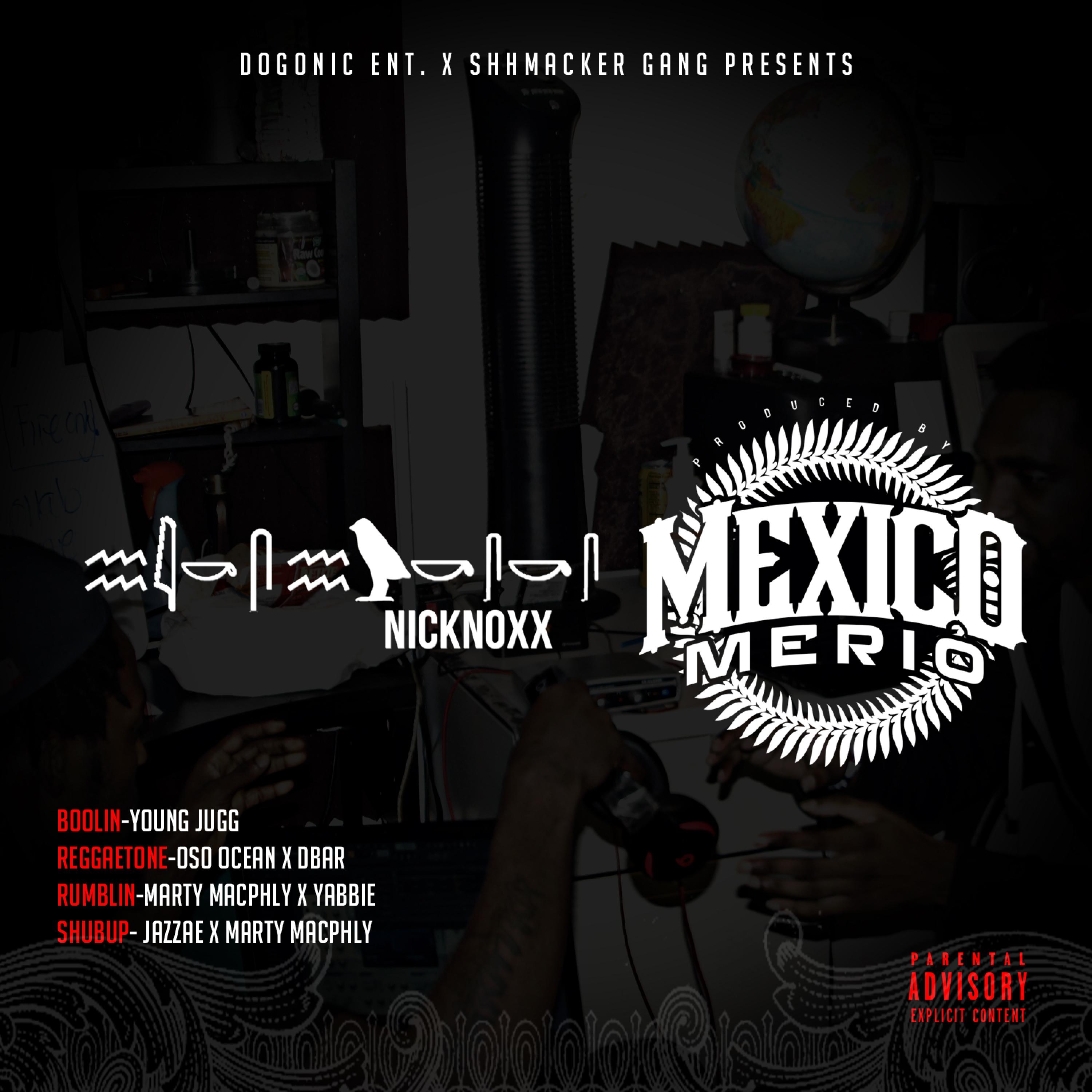 NickNoxx X Mexico Merio - EP