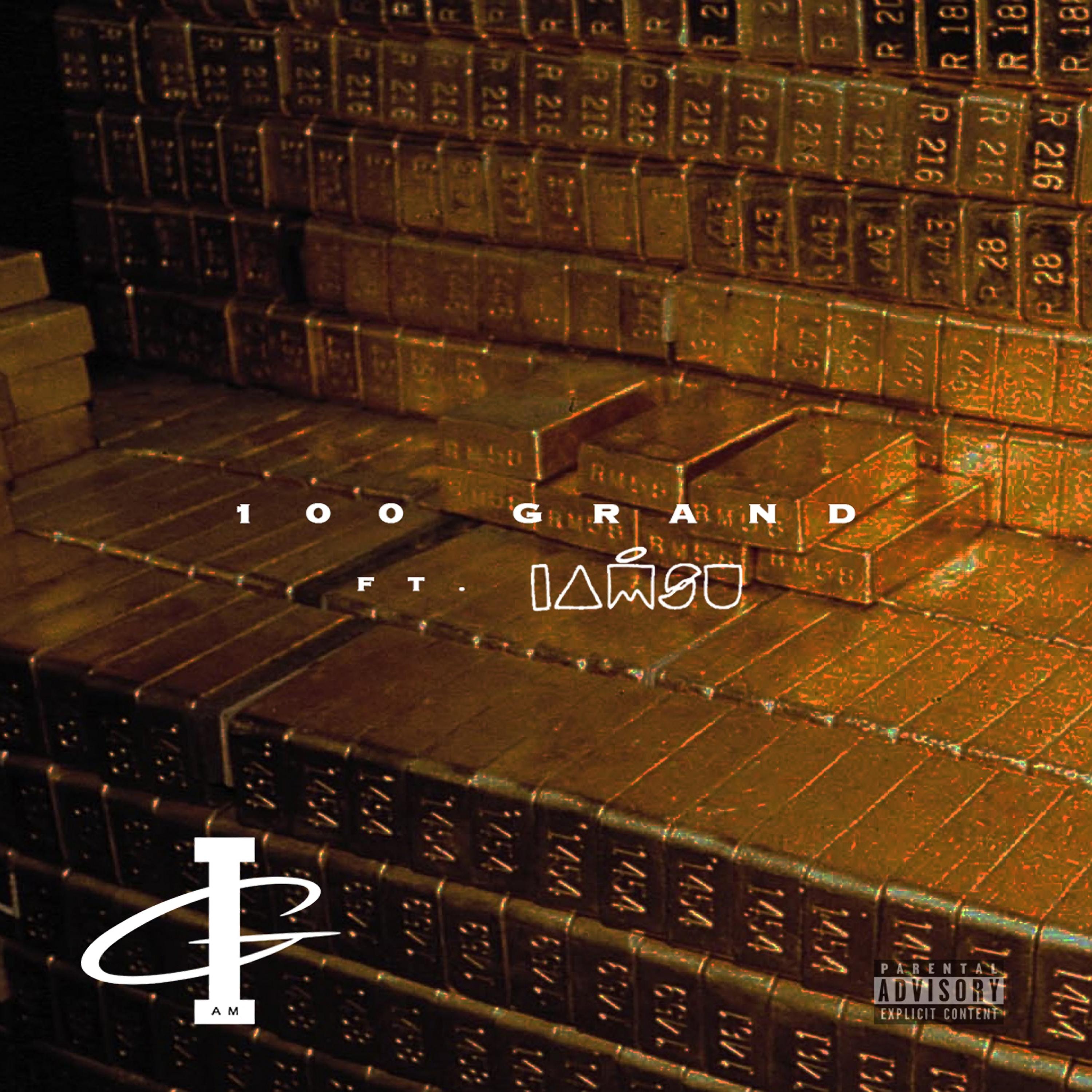 100 Grand (feat. Iamsu!) - Single