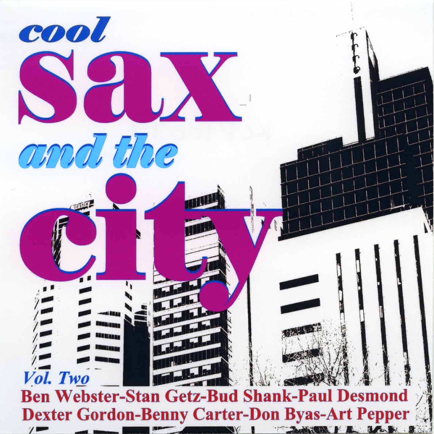 Cool Sax In The City - Vol. Two