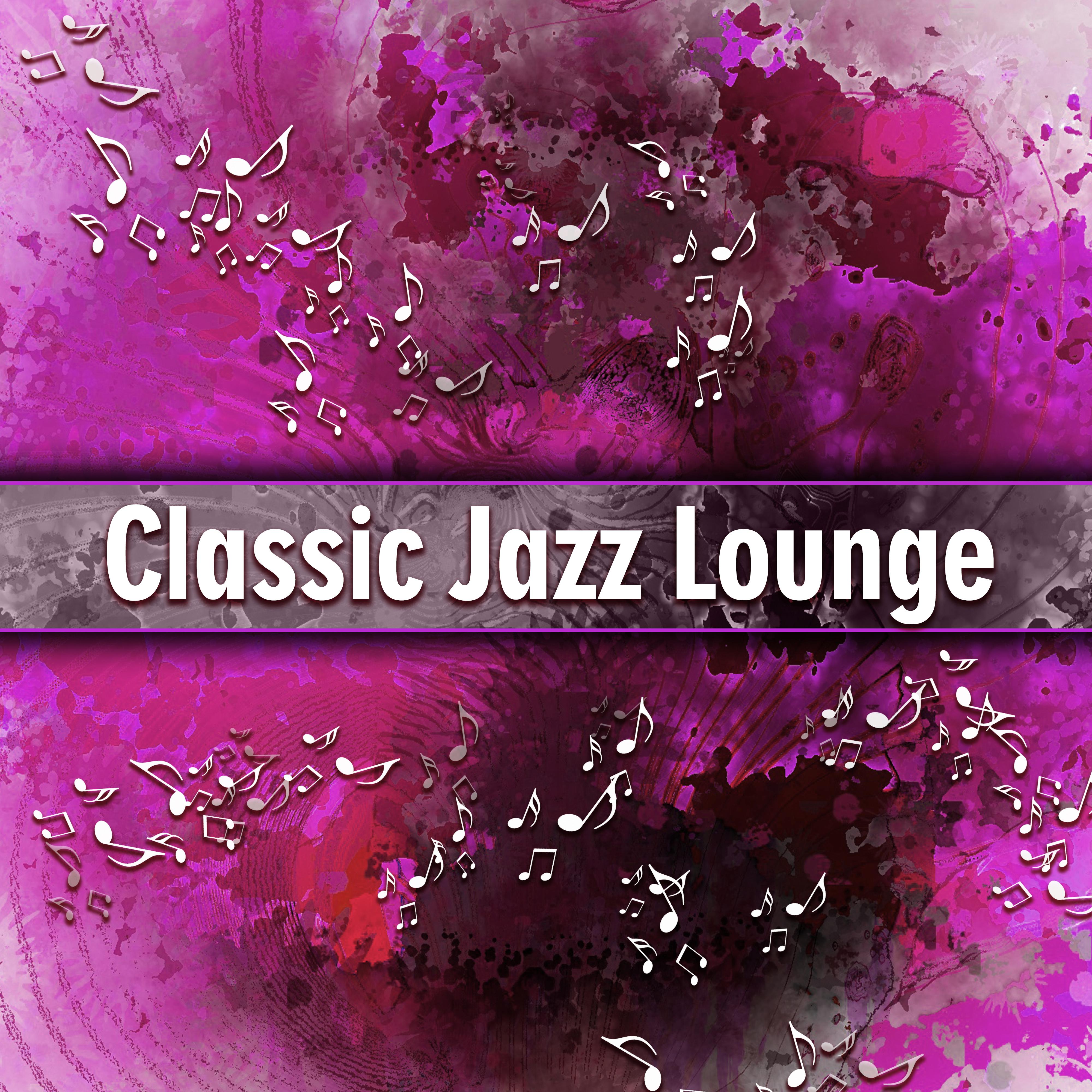 Classic Jazz Lounge  Ambient Instrumental Music, Smooth Jazz, Simple Piano Songs