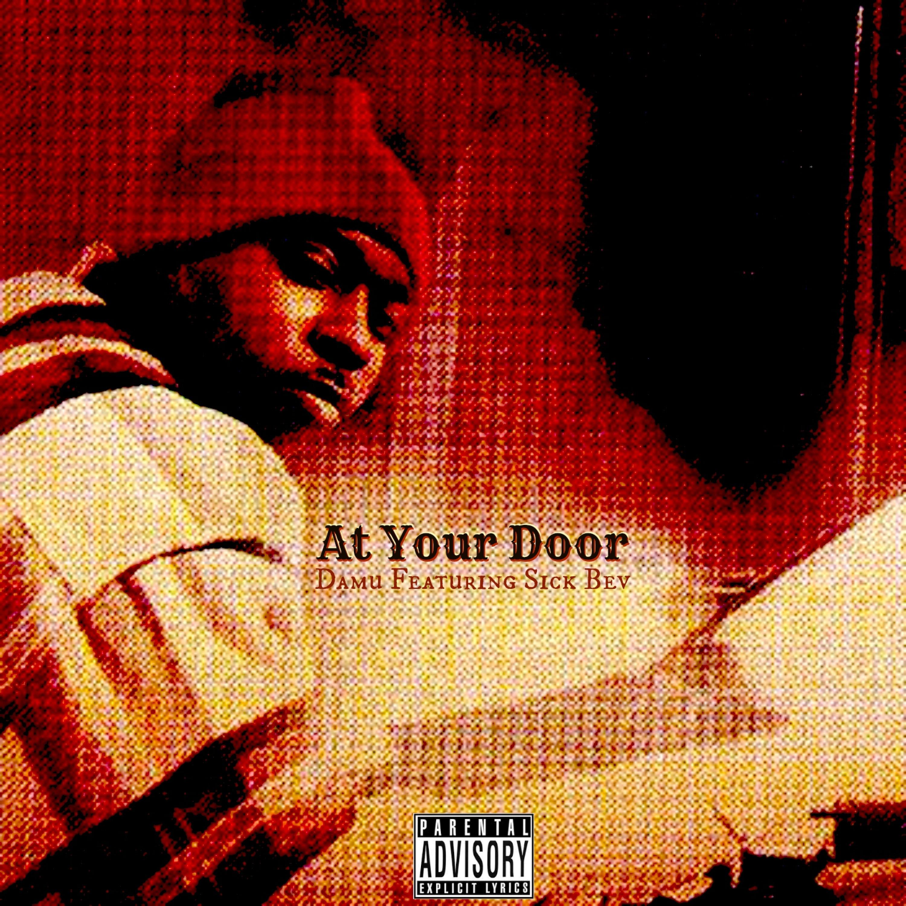 At Your Door (feat. Sick Bev) - Single