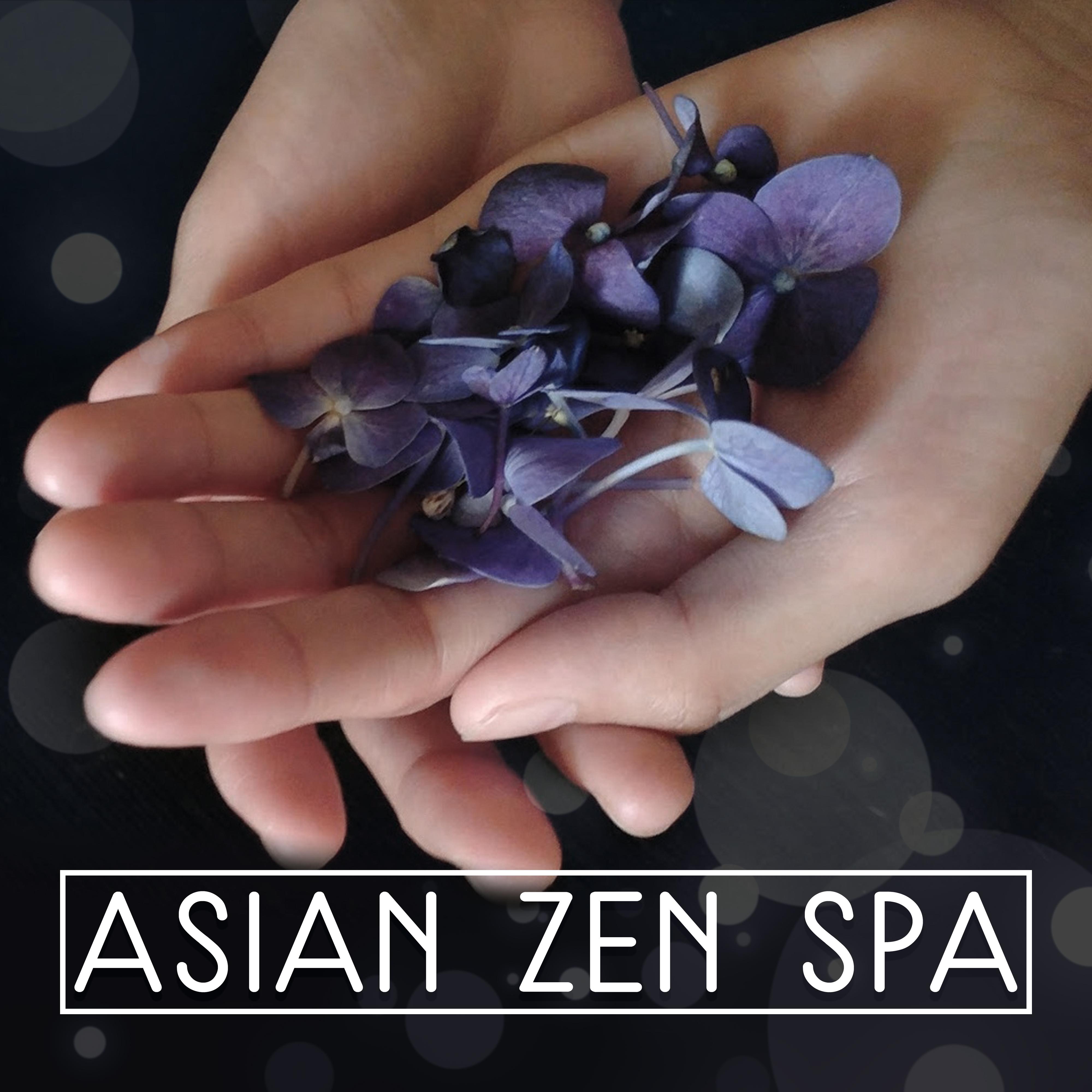 Asian Zen Spa  Relaxing Music, Healing Sounds for Massage, Wellness, Deep Sleep, Nature Sounds for Meditation, Spa Dreams, Tranquility