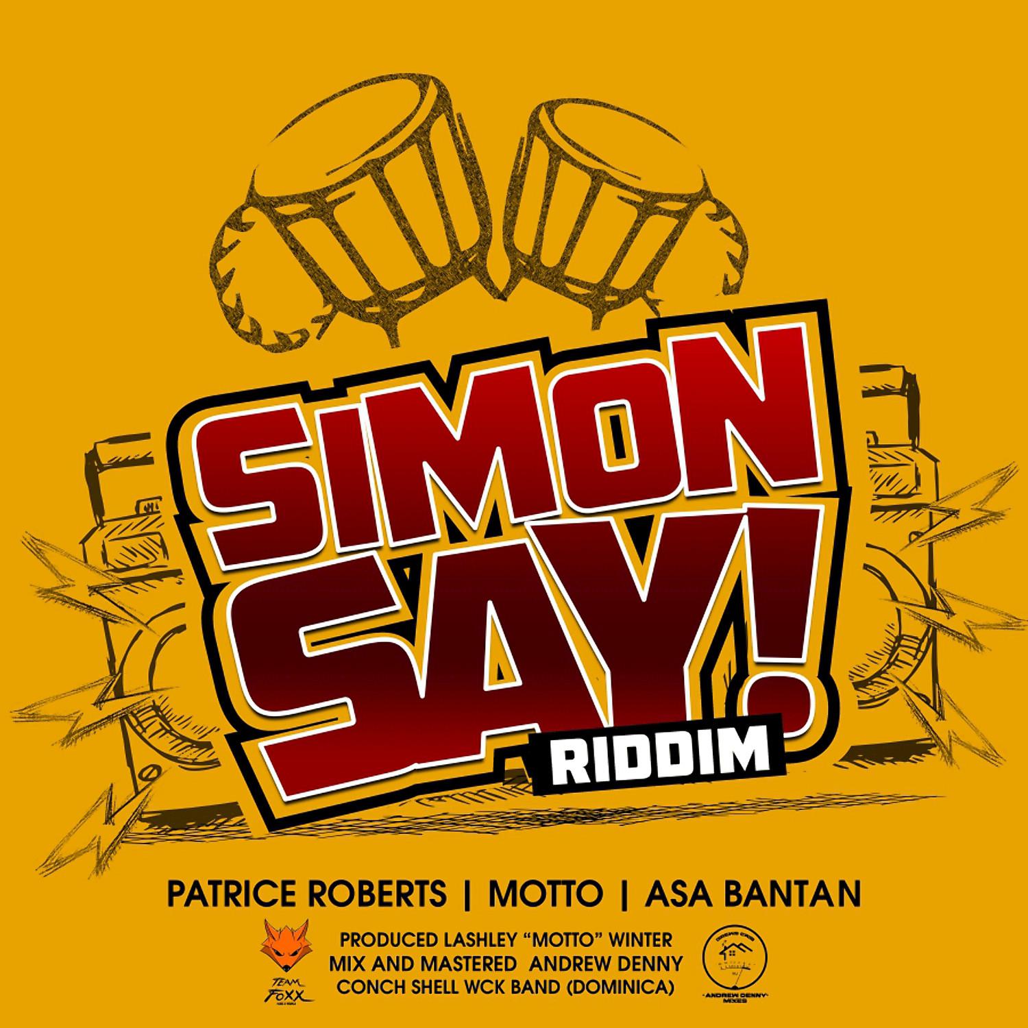 Simon Say! Riddim