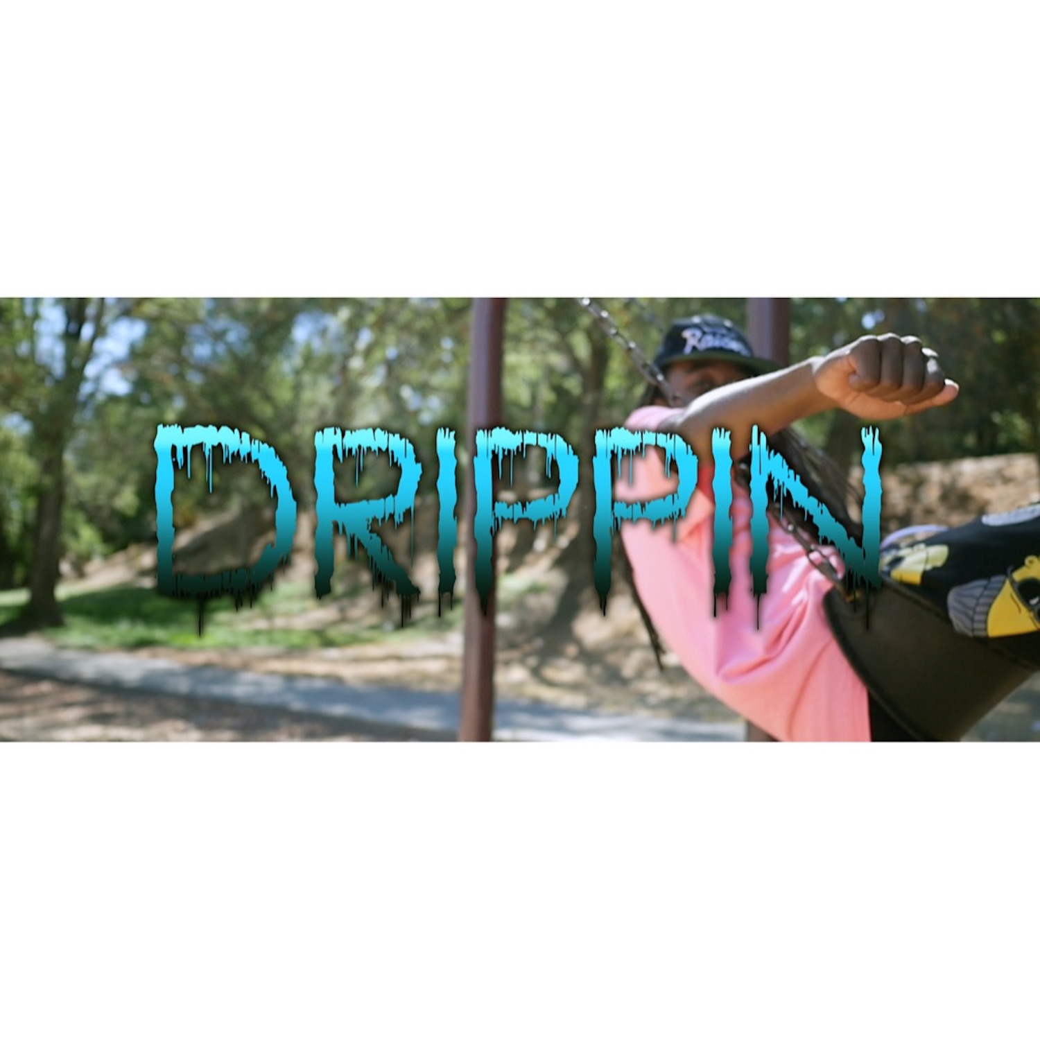 Drippin