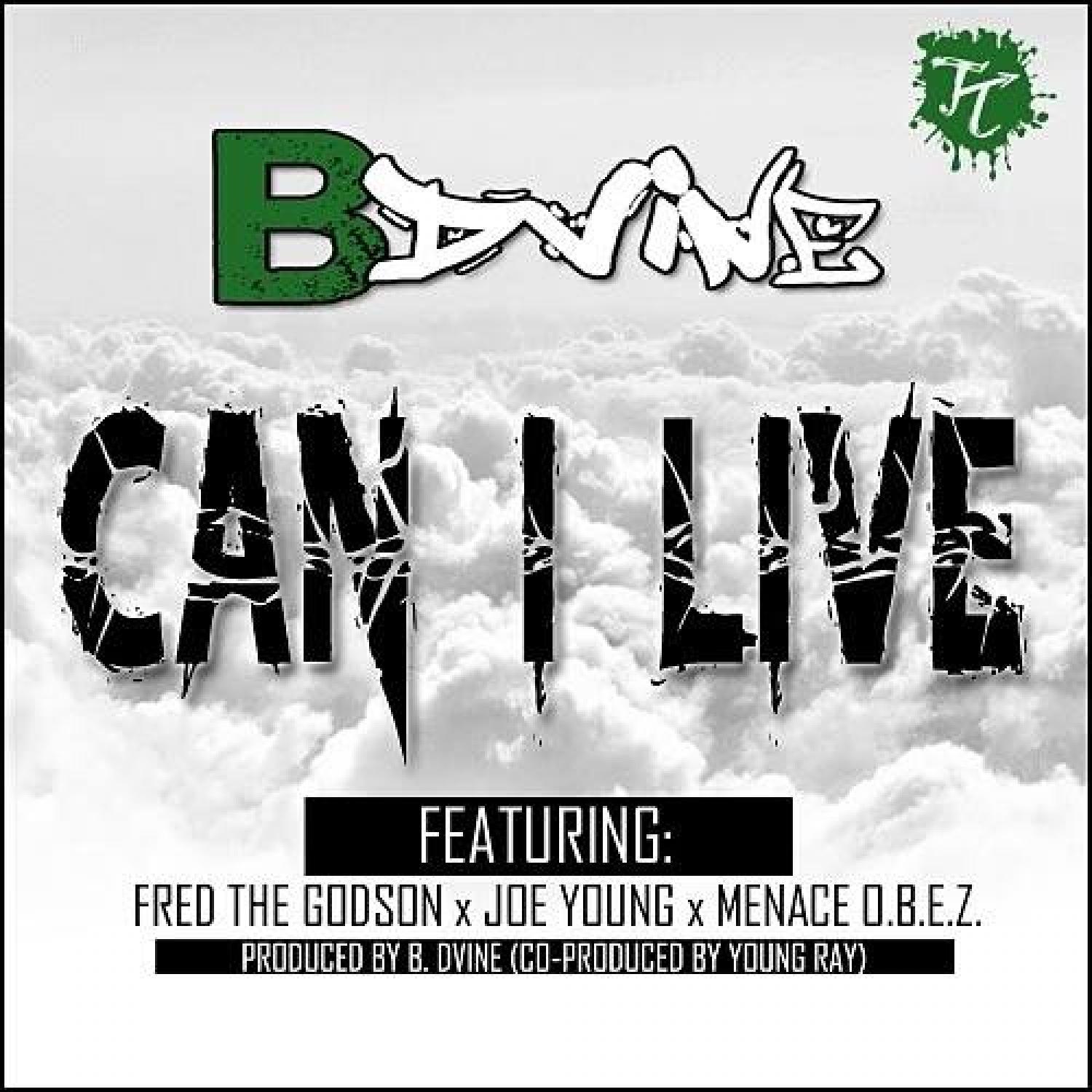 Can I Live (feat. Fred the Godson, Joe Young, & Menace O.B.E.Z.) - Single
