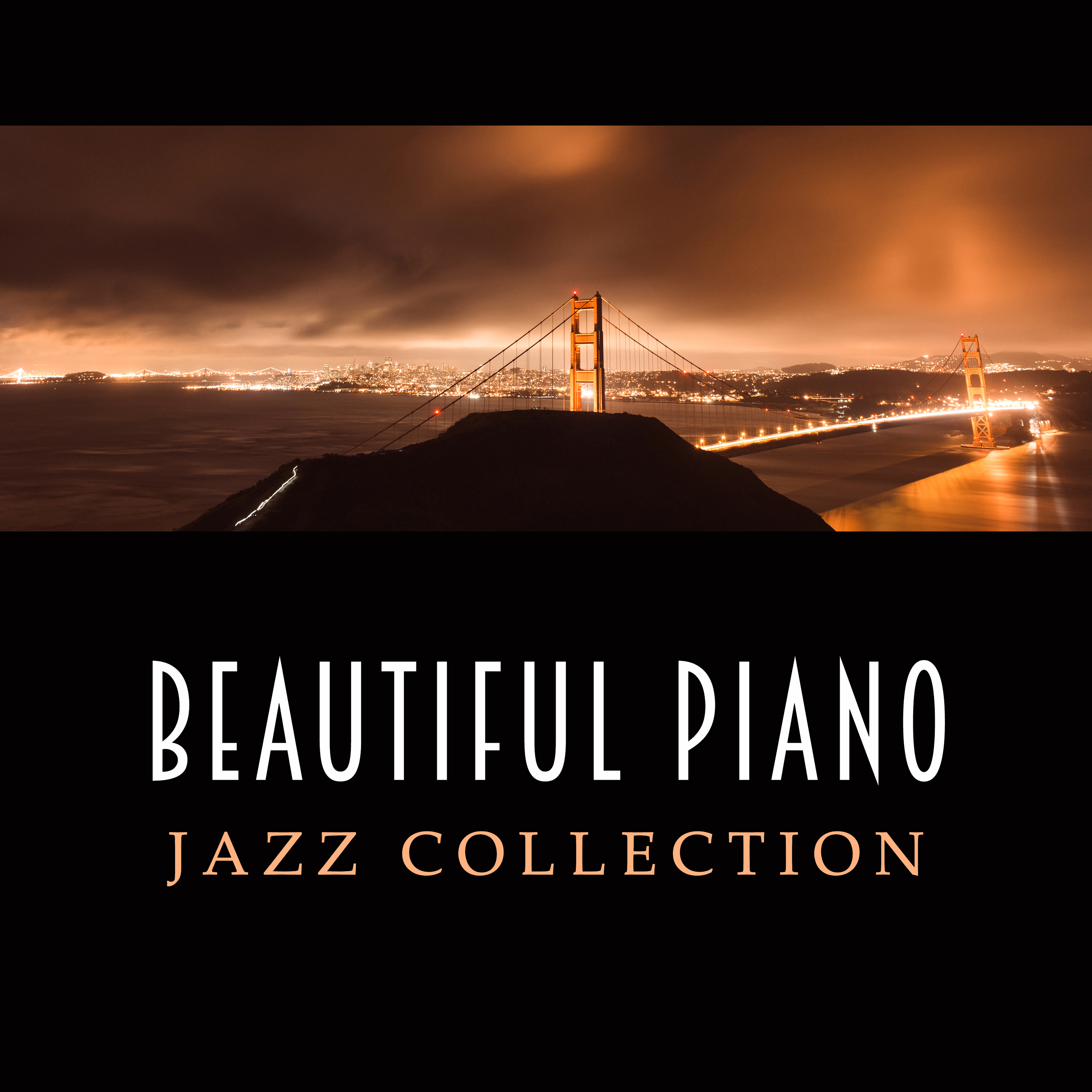 Beautiful Piano Jazz Collection  Stress Relief, Piano Bar, Smooth Jazz, Easy Listening, Evening Music