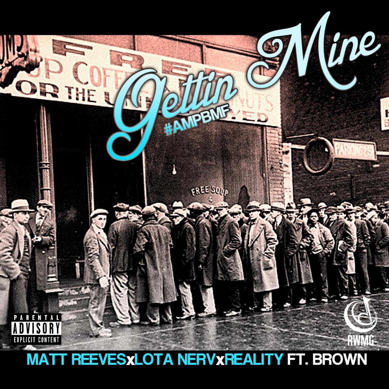 Gettin Mine (feat. Brown) - Single