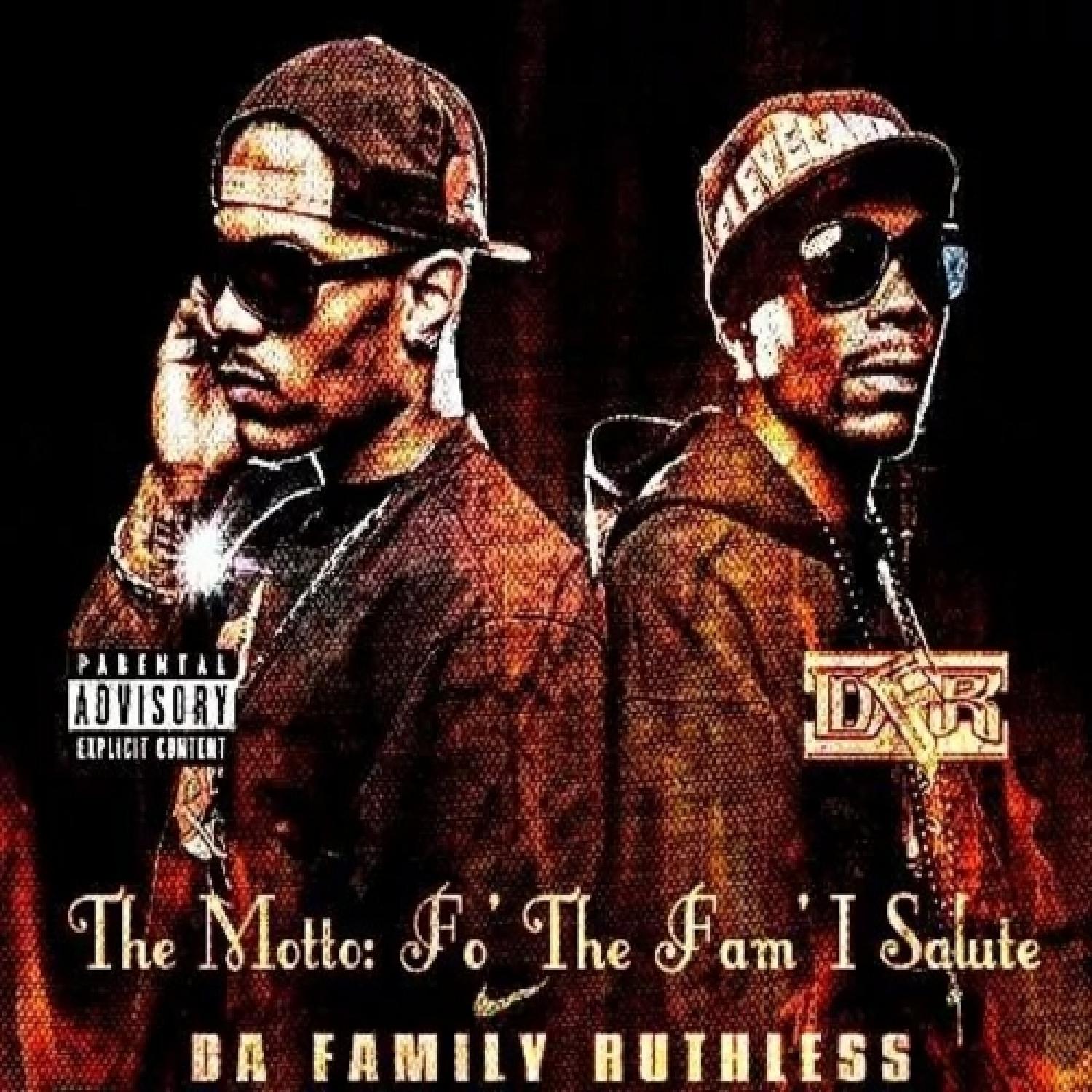 The Motto: Fo' The Fam' I Salute
