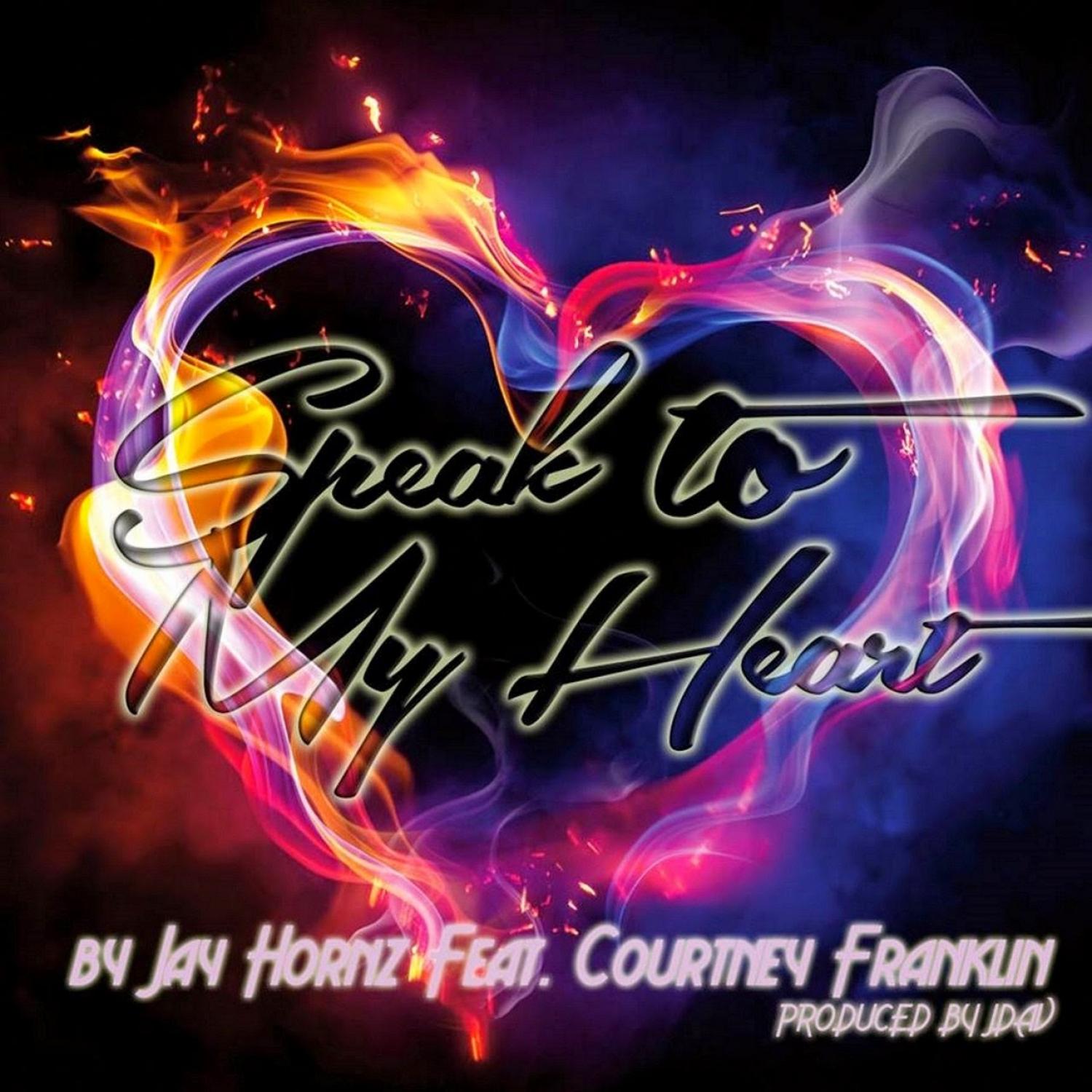Speak To My Heart (feat. Courtney Franklin) - Single