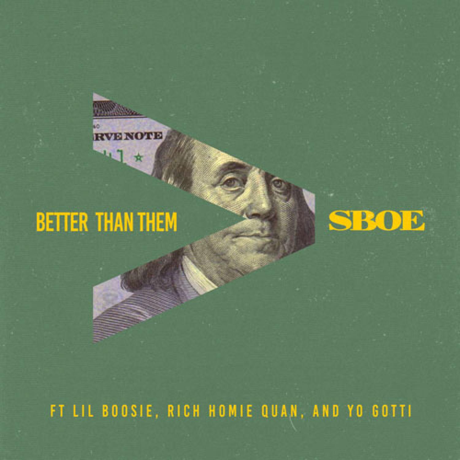 Better Than Them (feat. Lil Boosie, Rich Homie Quan & Yo Gotti) - Single