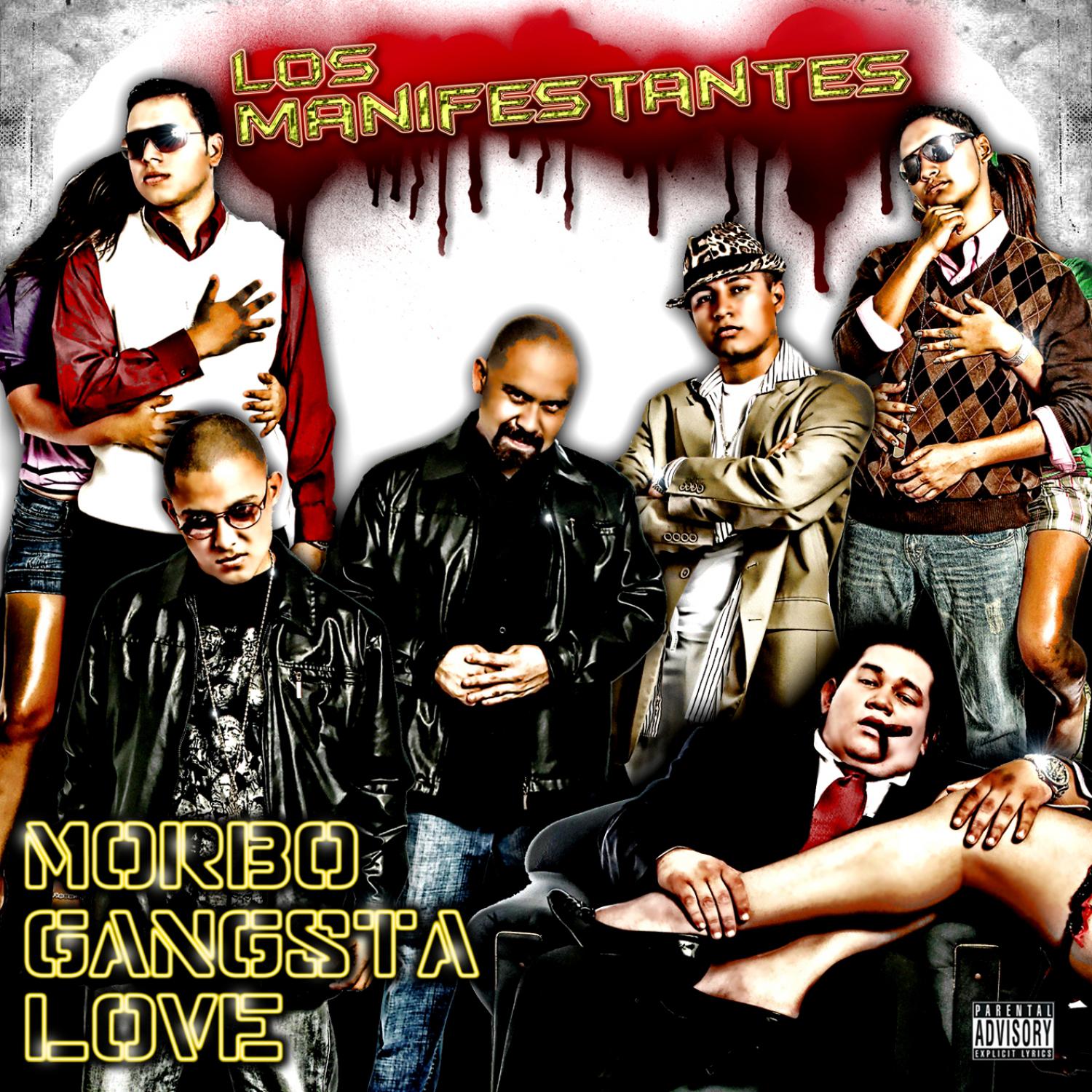 Los Manifestantes: Morbo Gangsta Love