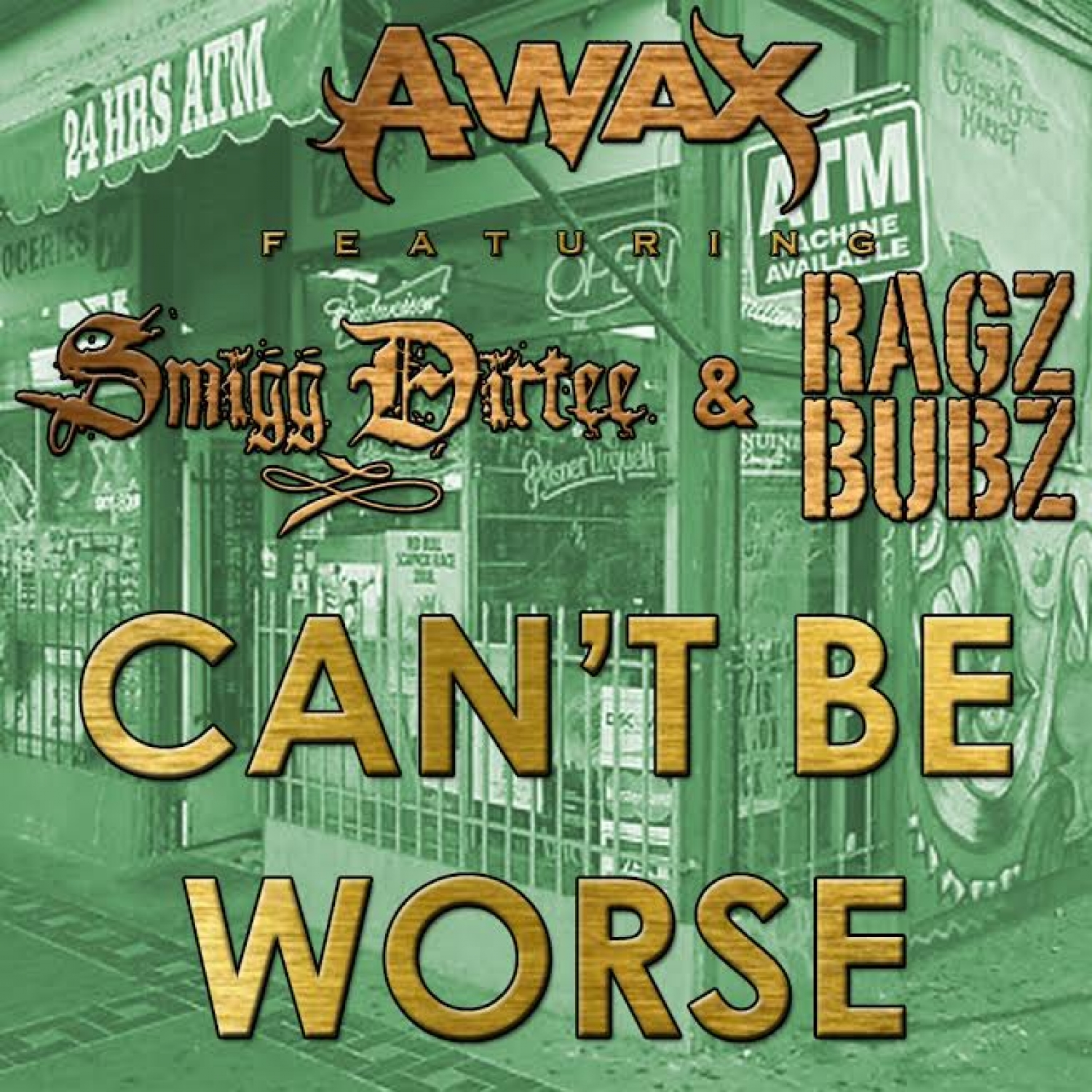 Can't Be Worse (feat. Smigg Dirtee & Ragz Bubz) - Single