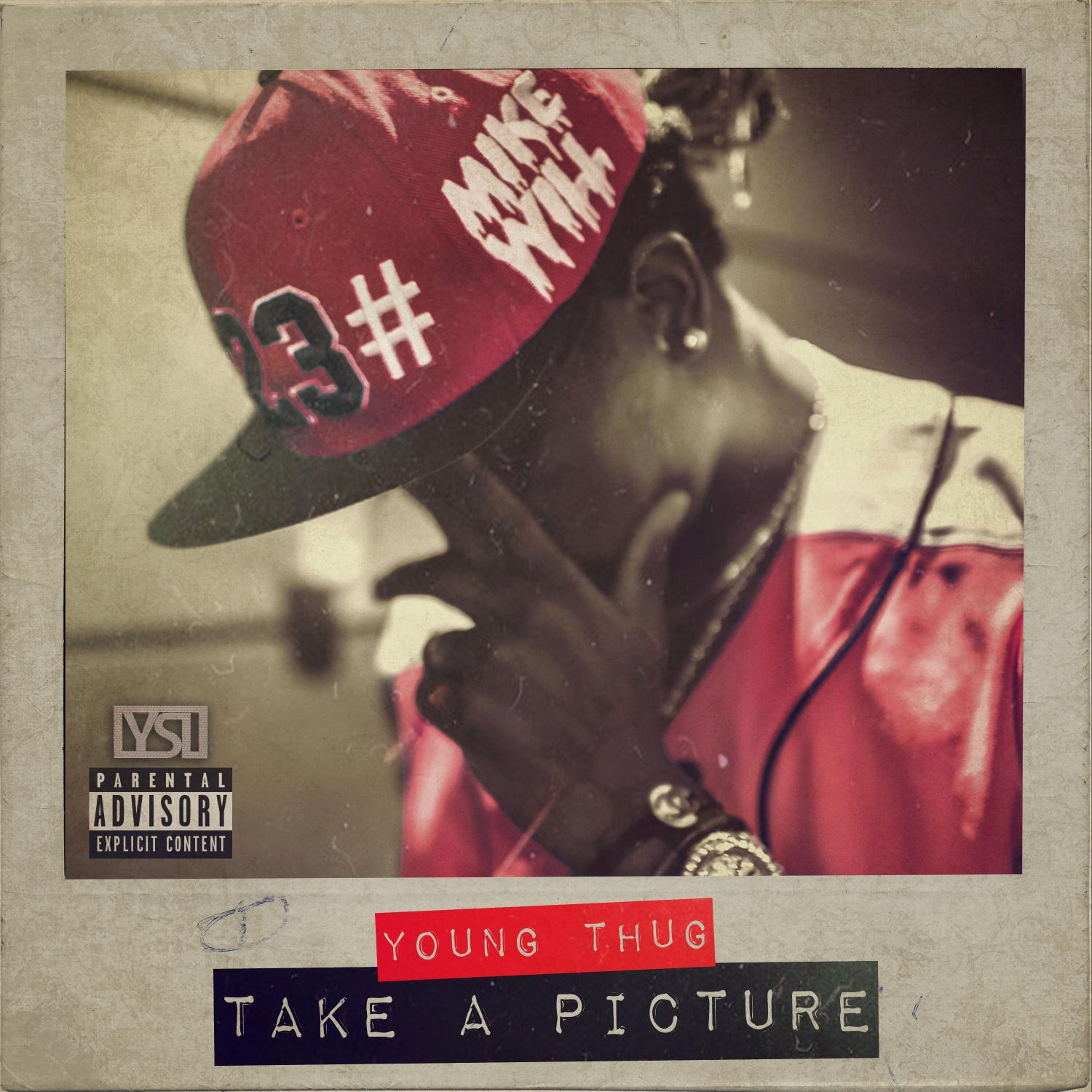 Take A Picture (feat. Young Thug) - Single
