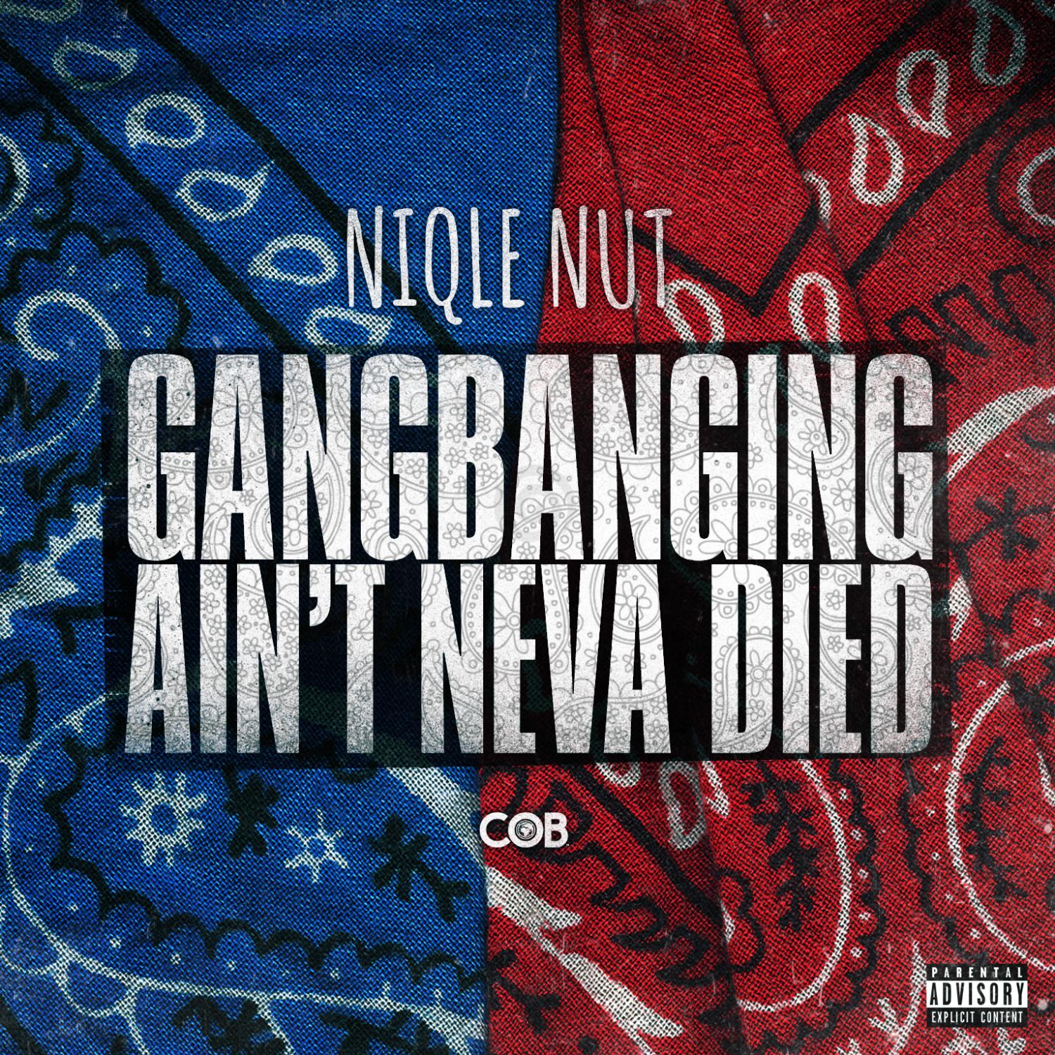 Gangbanging Ain't Neva Died - Single