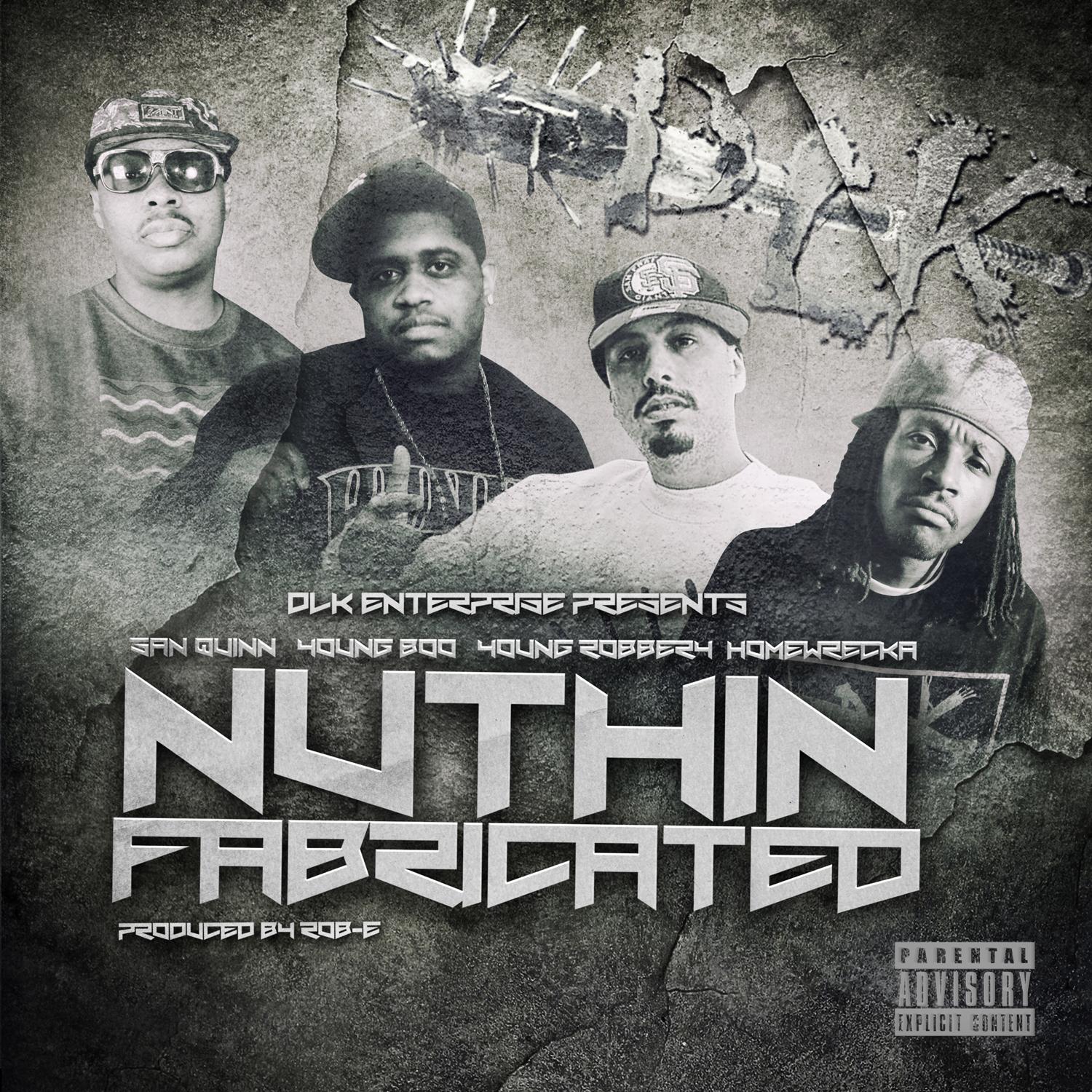 Nuthin Fabricated (feat. Young Robbery, Young Boo & Homewrecka) - Single