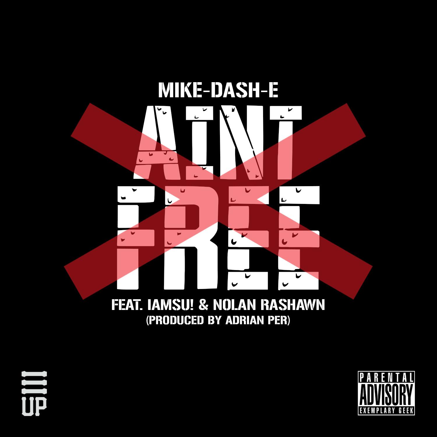 Ain't Free (feat. IamSu & Nolan Rashawn) - Single