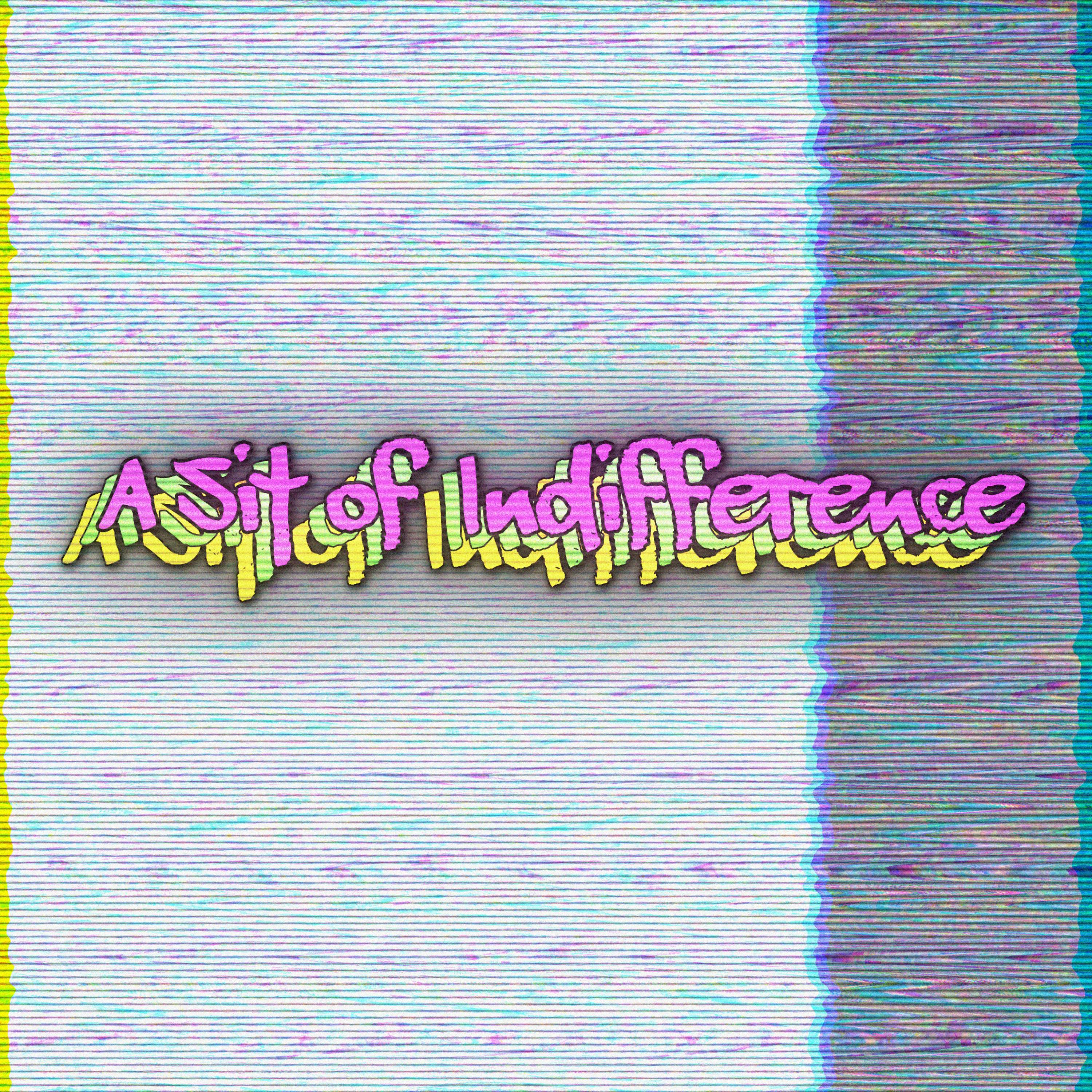 A Sit of Indifference