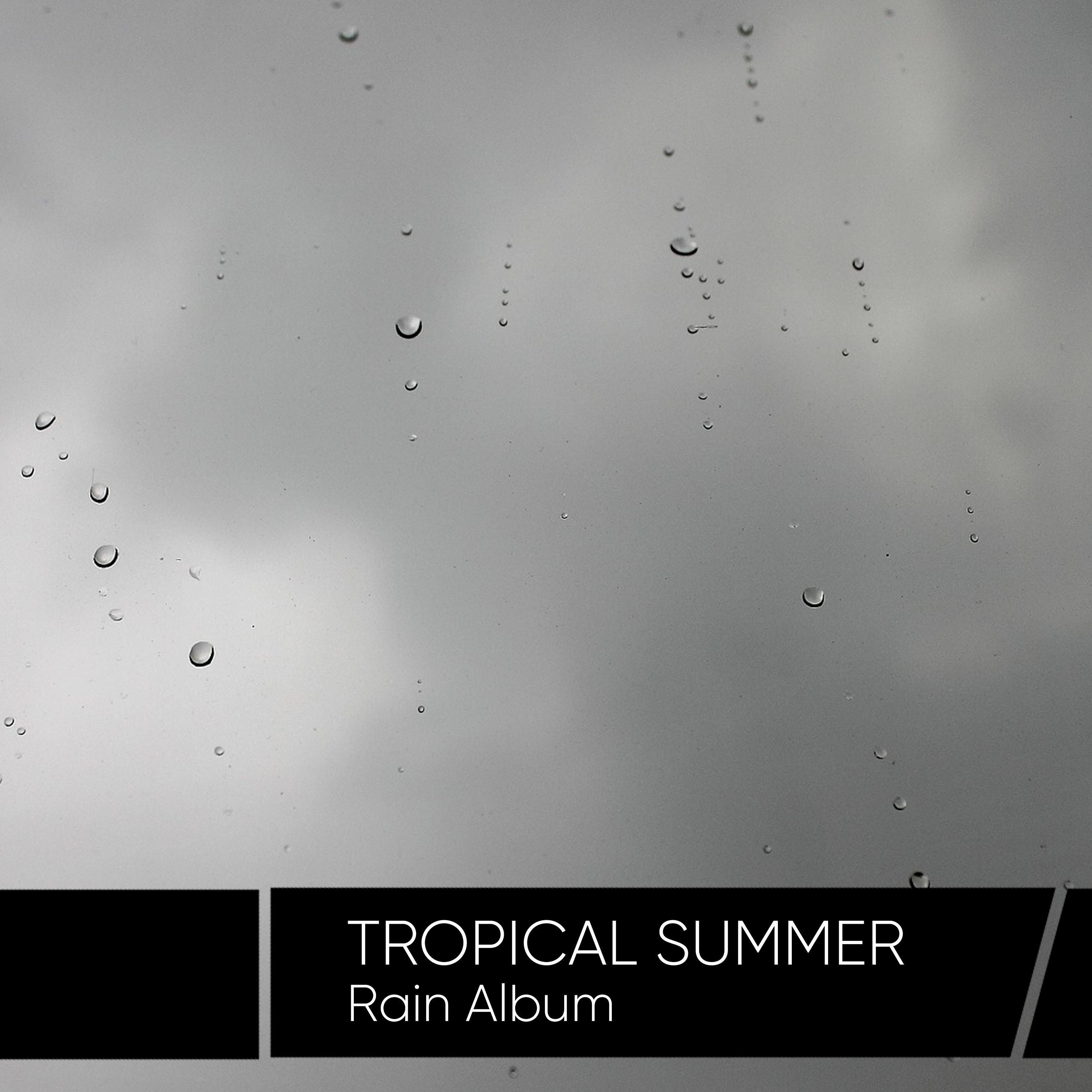 Tropical Summer Rain Album