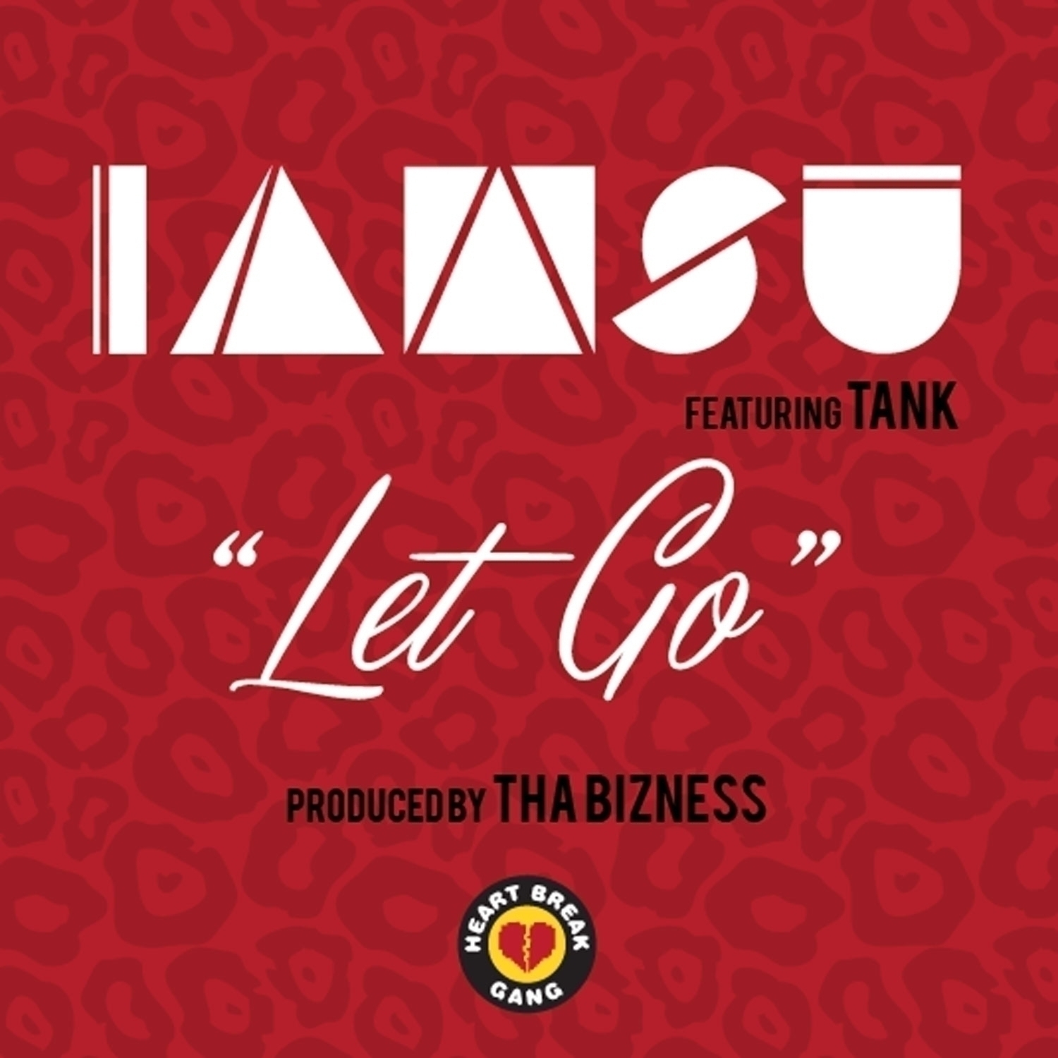 Let Go (feat. Tank) - Single