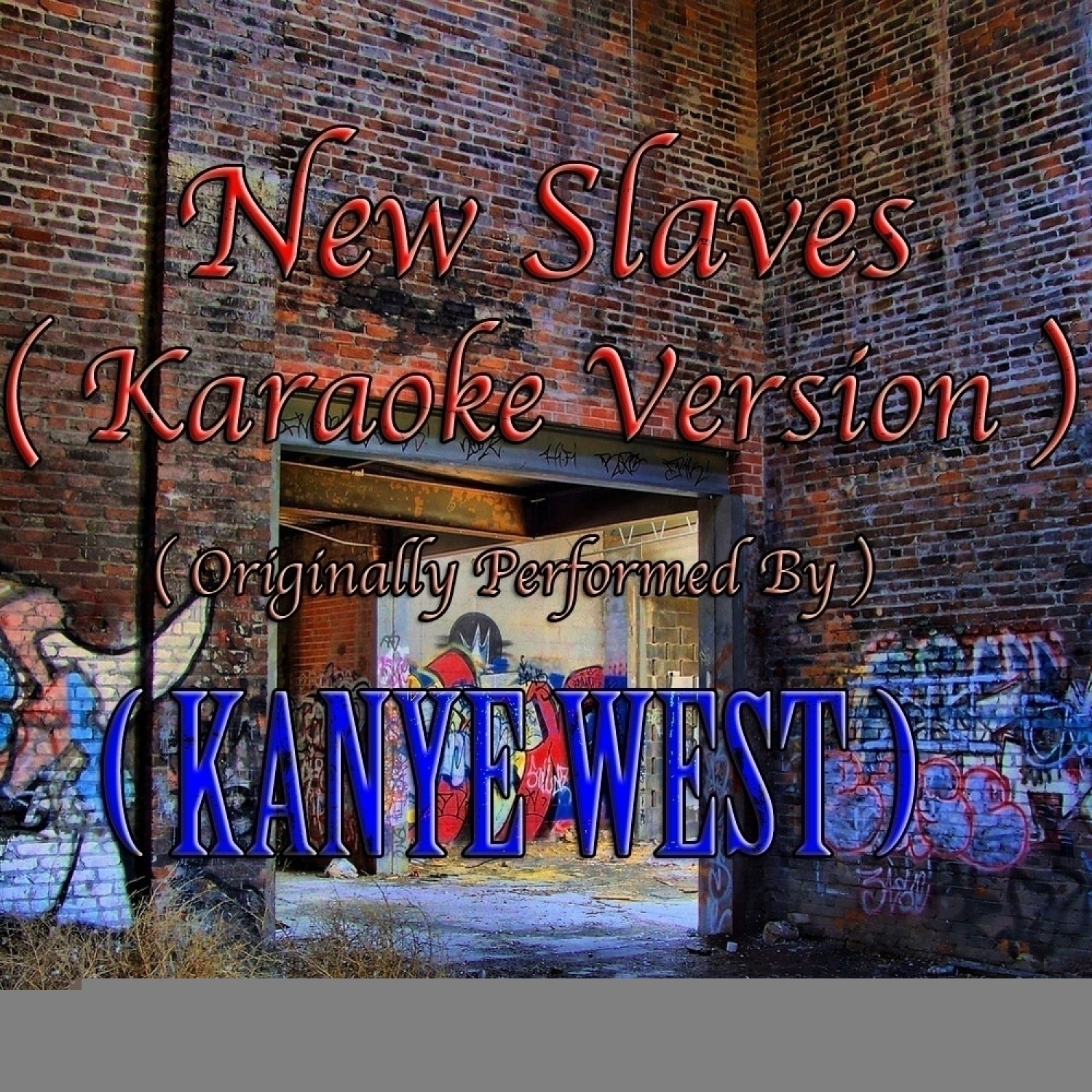 New Slaves (Karaoke Version) (Originally Performed by Kanye West) - Single