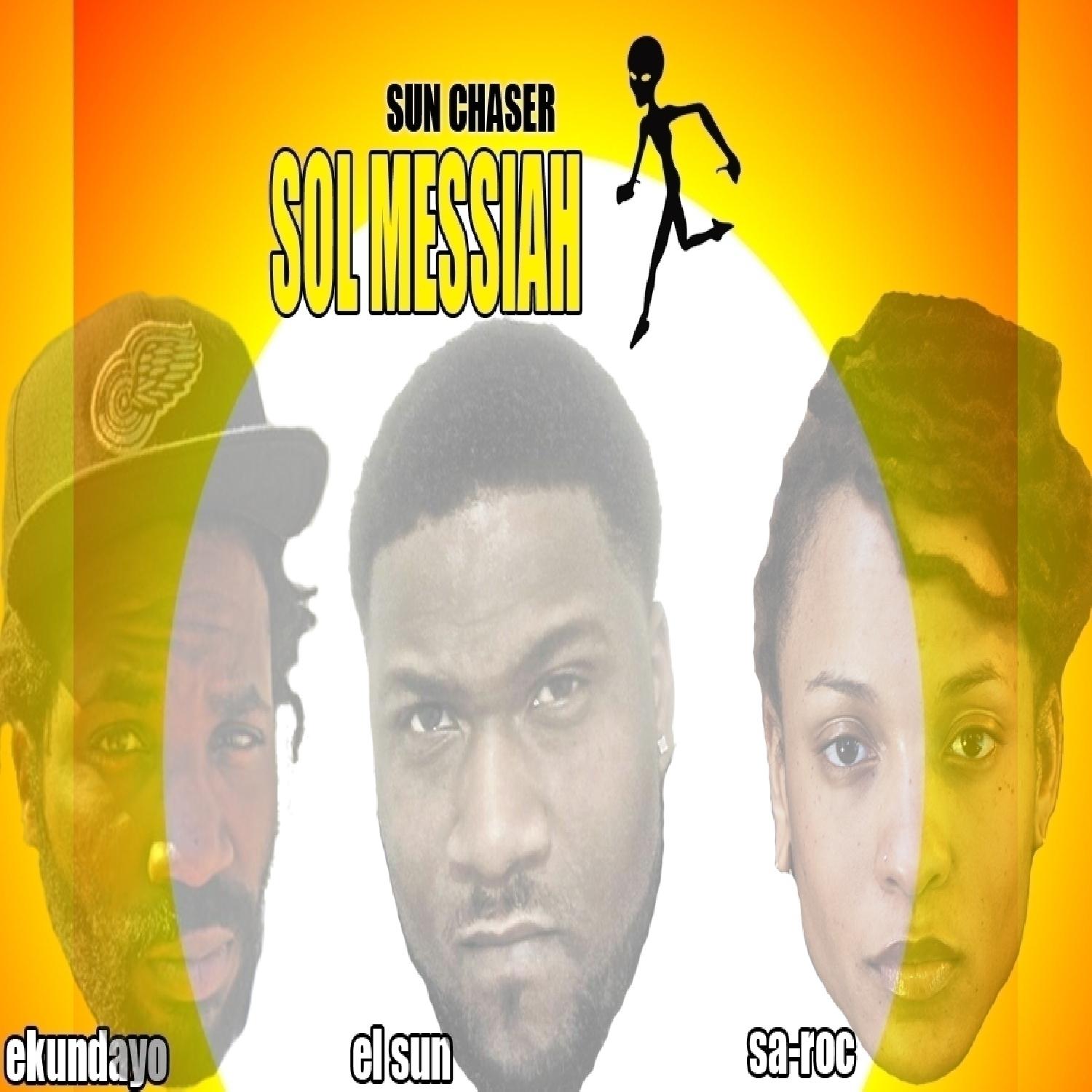 Sun Chaser (feat. Ekundayo, El Sun & Sa-Roc) - Single