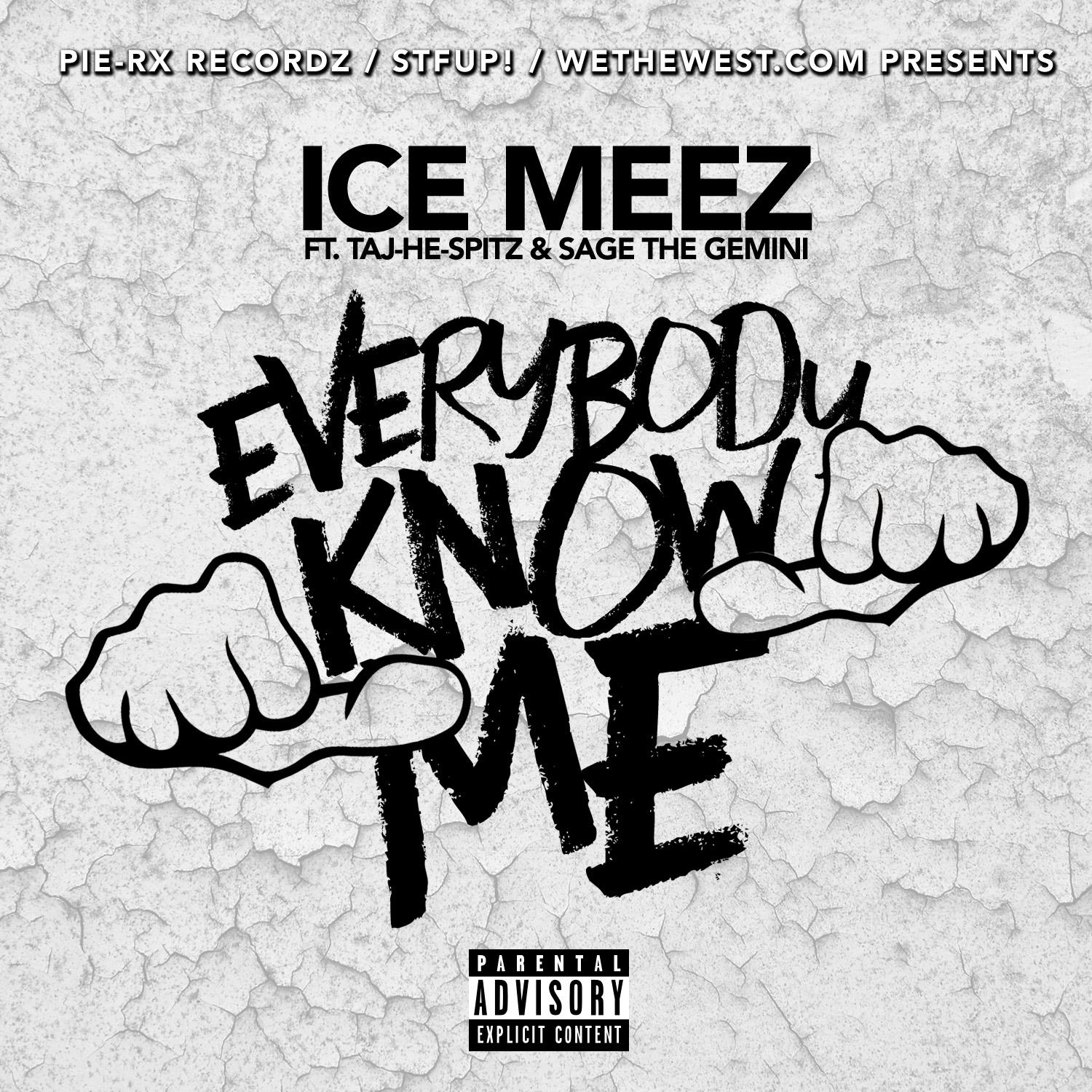 Everybody Know Me (feat. Taj-He-Spitz & Sage The Gemini) - Single