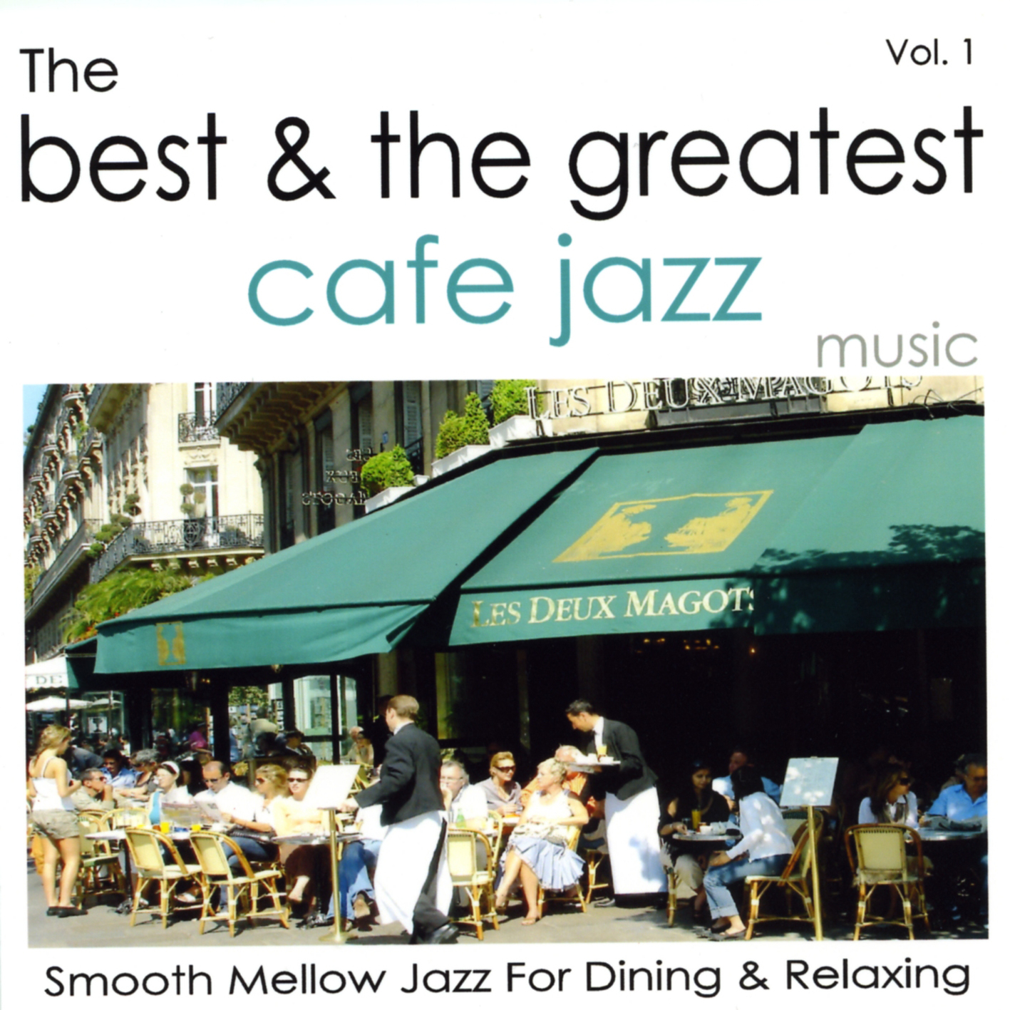 The Best  The Greatest Cafe Jazz  Vol. 1