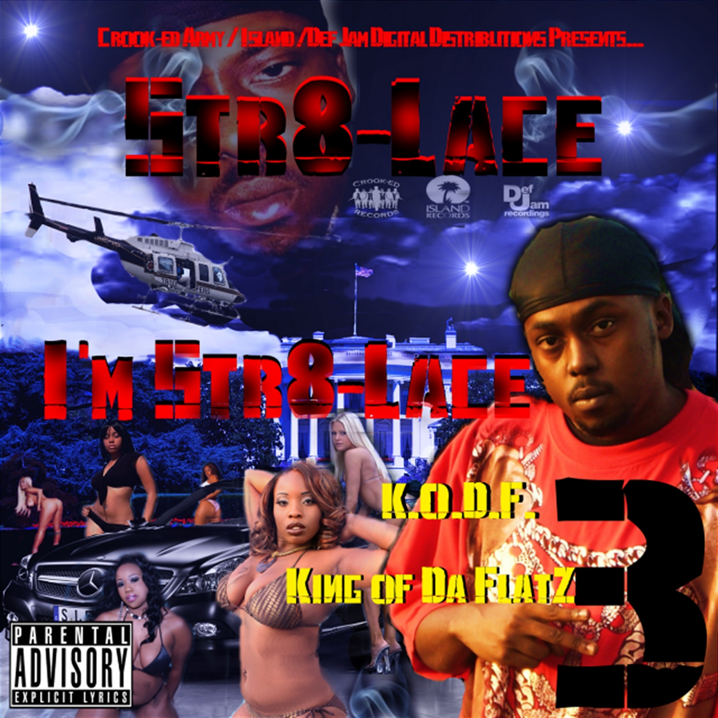 I'm Str8-Lace 3: King of da Flatz