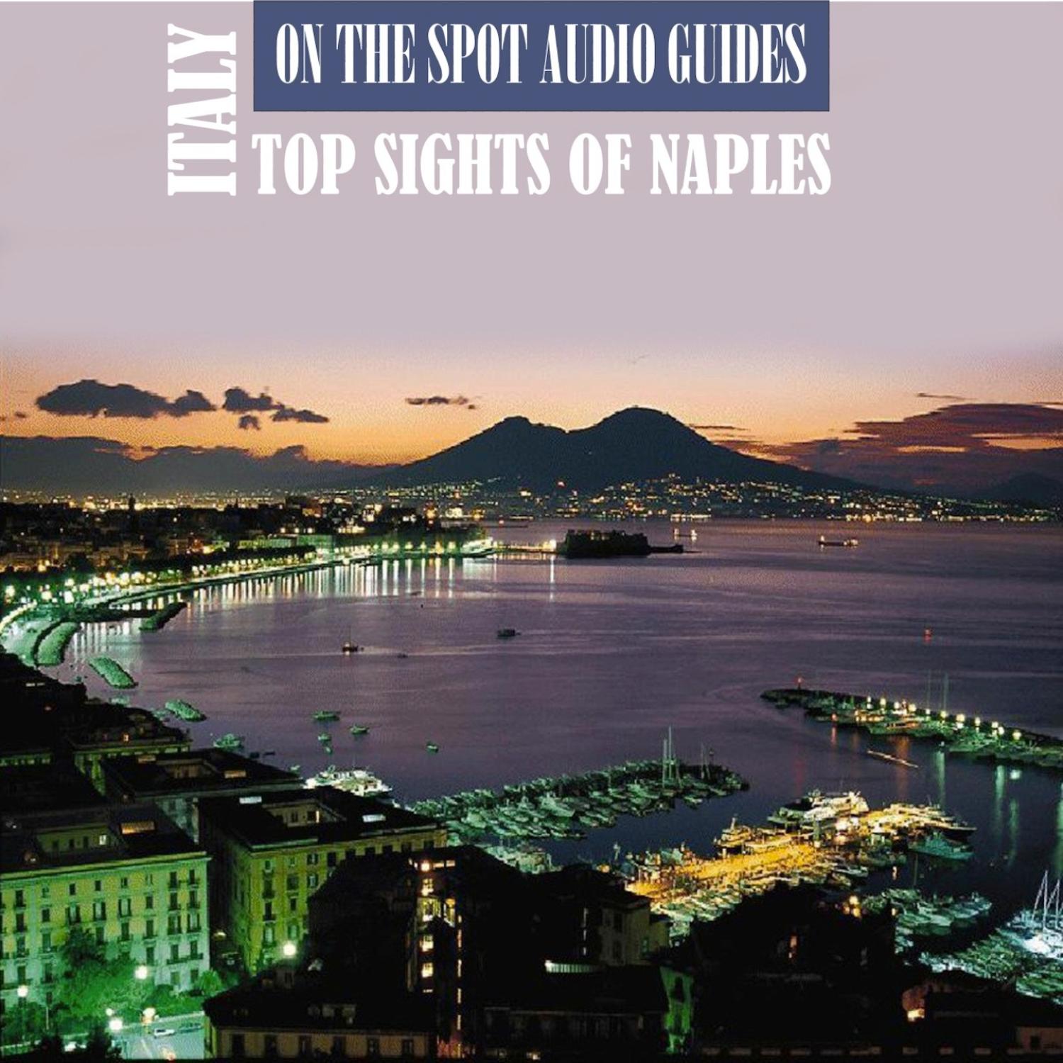 Italy: Top Sights of Naples