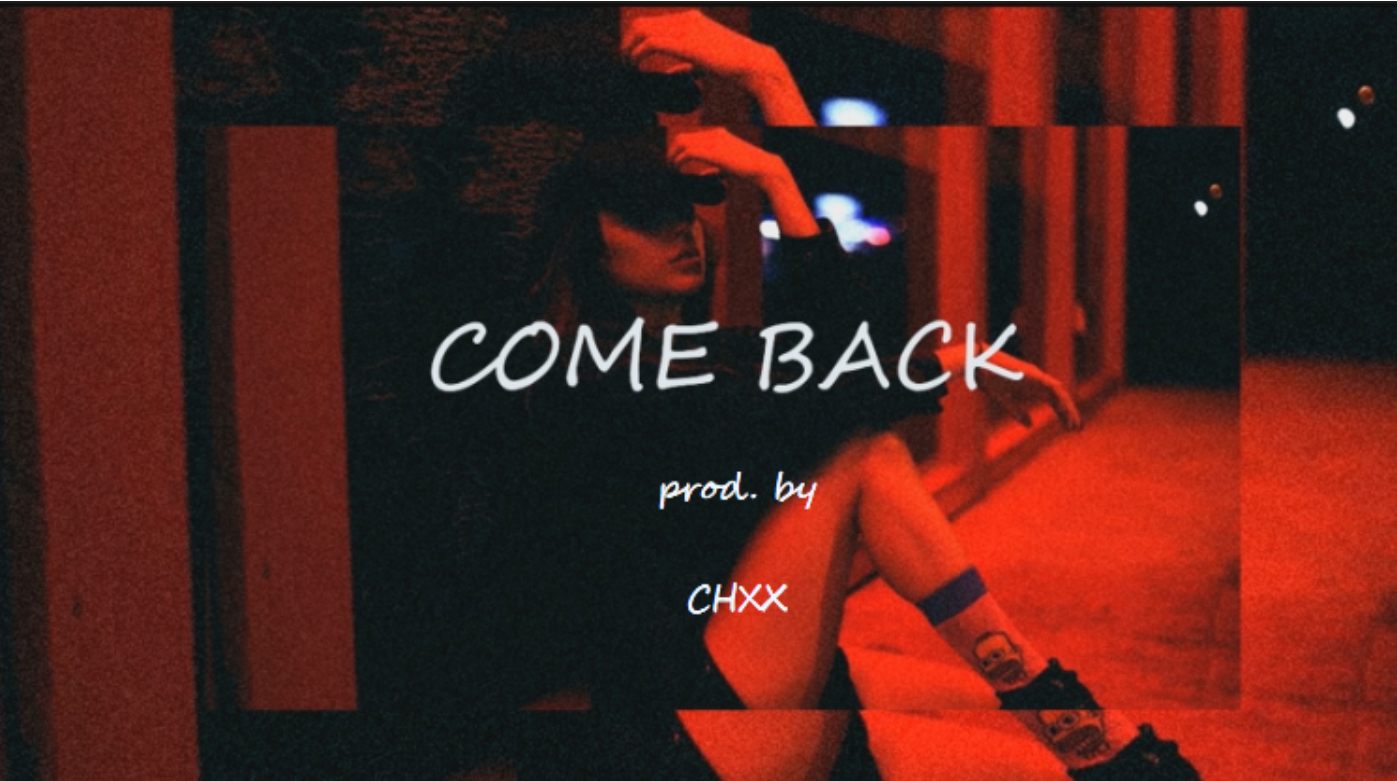 "COME BACK"