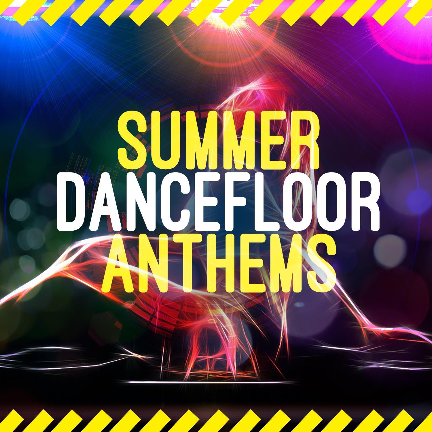 Summer Dance Floor Anthems