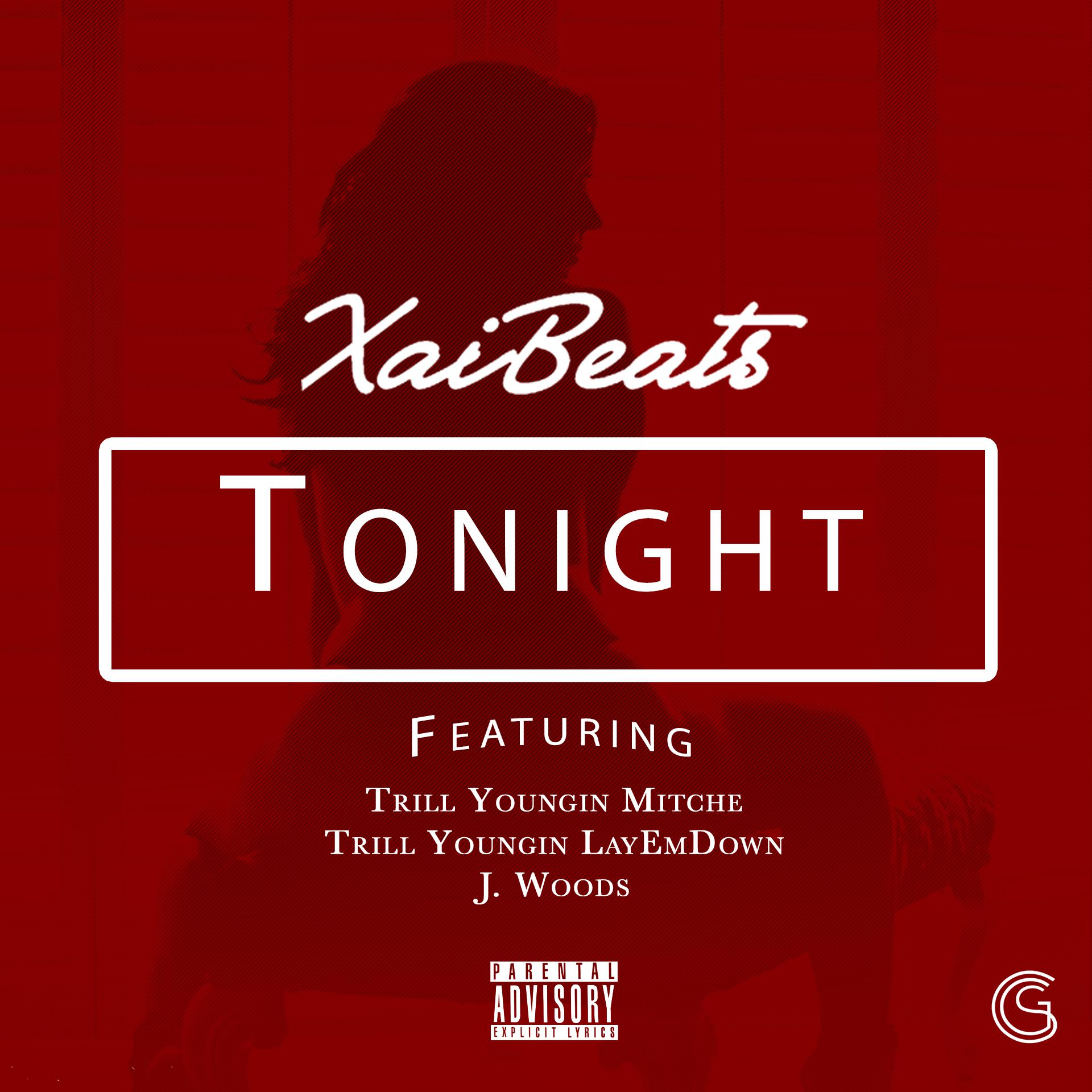 Tonight (feat. Trill Youngin Mitche, Trill Youngin LayEmDown & J. Woods)