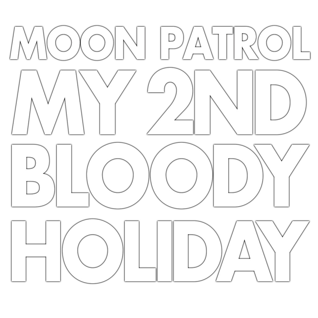 My 2nd Bloody Holiday