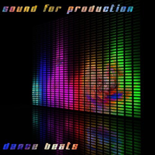 Sound for Production: Dance Beats