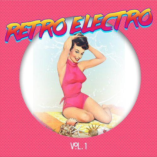 "Retro Electro, Vol. 1"
