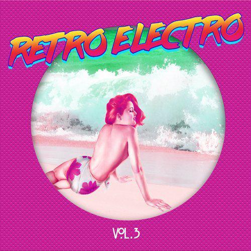 "Retro Electro, Vol. 3"